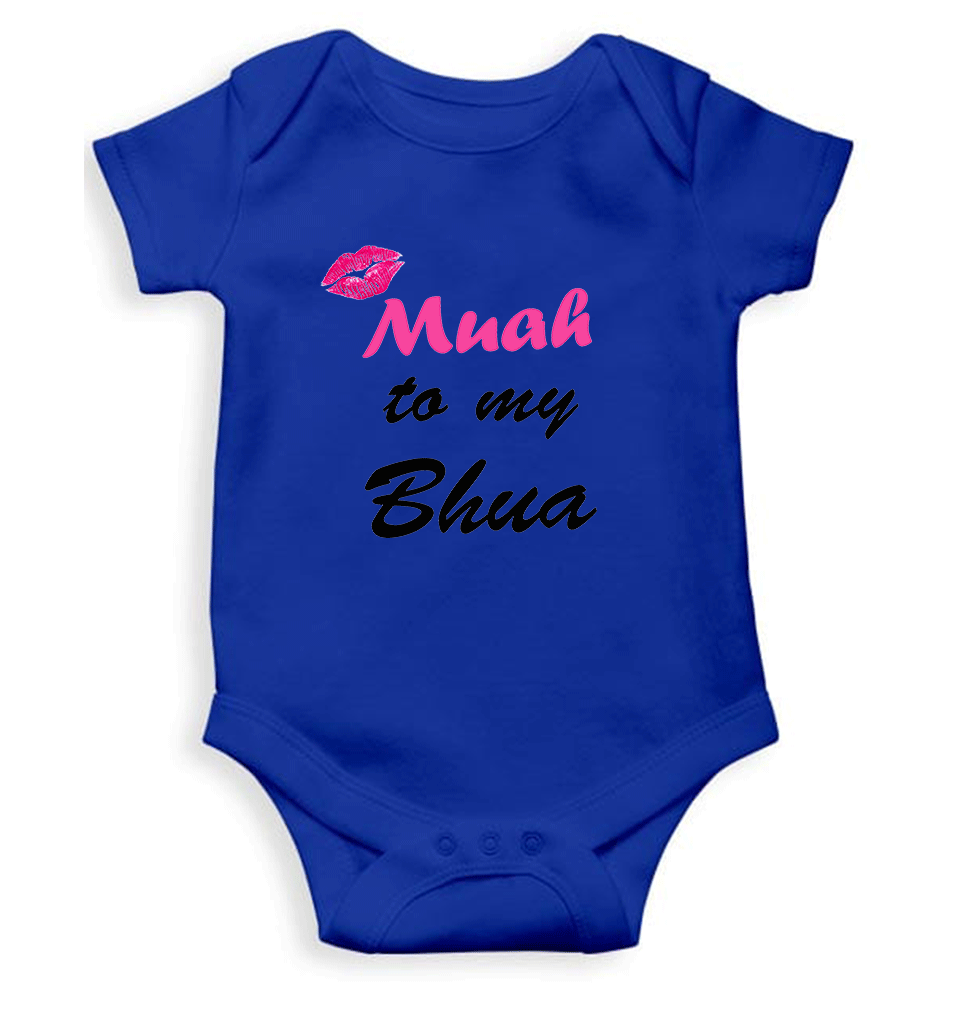 Muah To My Bhua Rompers for Baby Boy- FunkyTeesClub