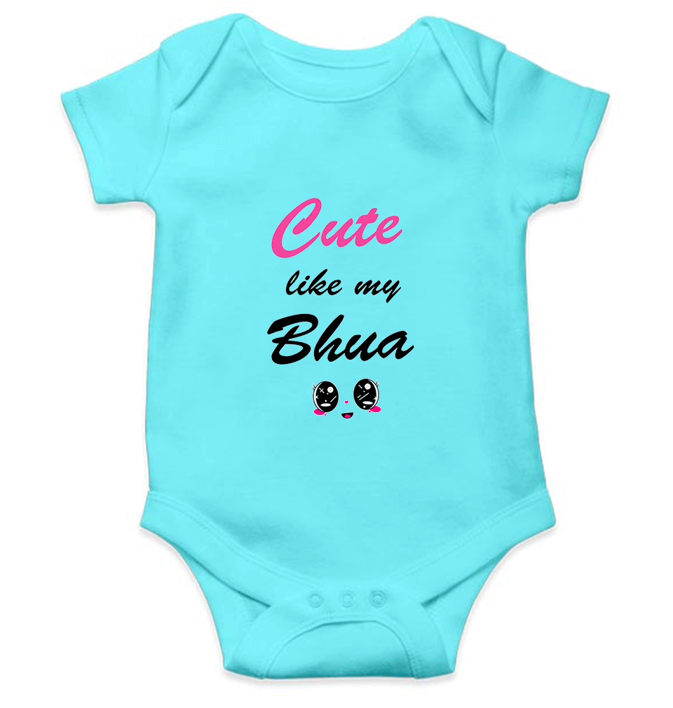 Cute Like My Bhua Rompers for Baby Boy- FunkyTeesClub