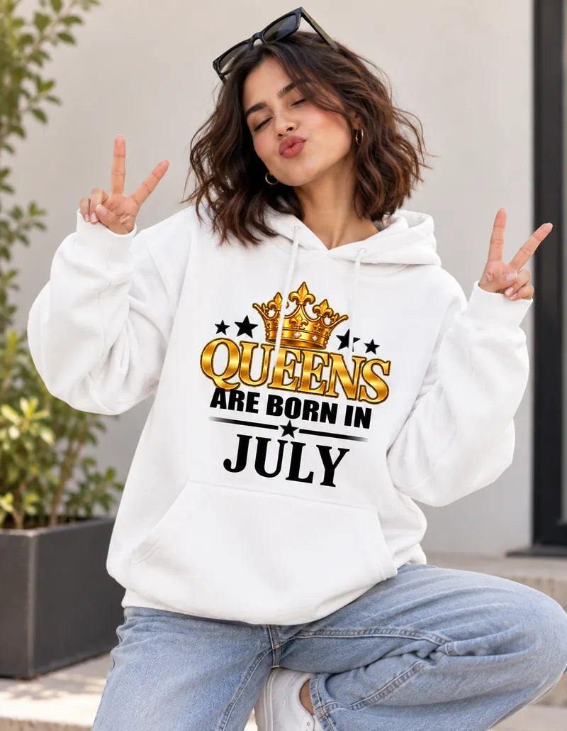 Queens are born in July White hoodie
