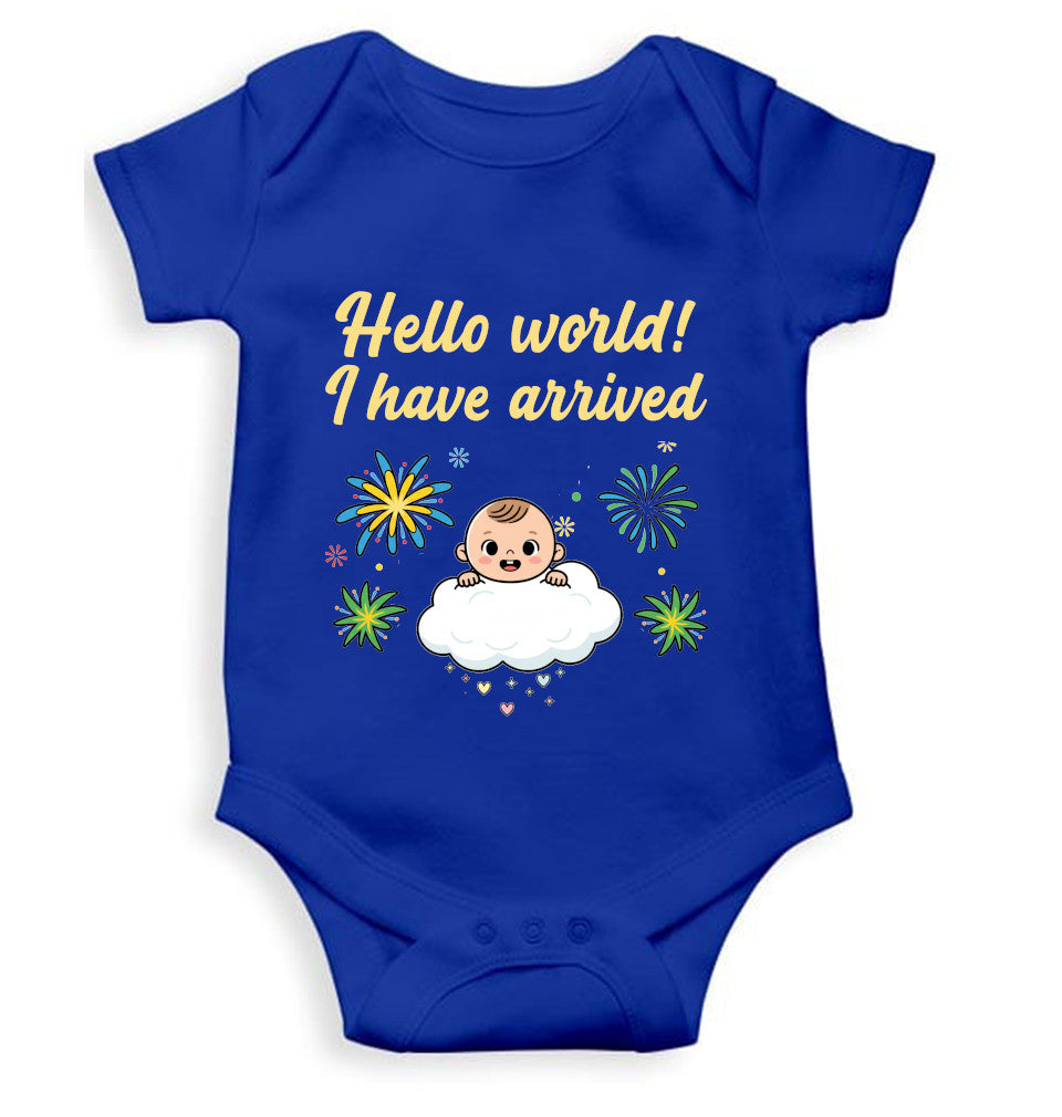 Hello World I Have Arrived New Born Rompers for Baby Boy- FunkyTeesClub