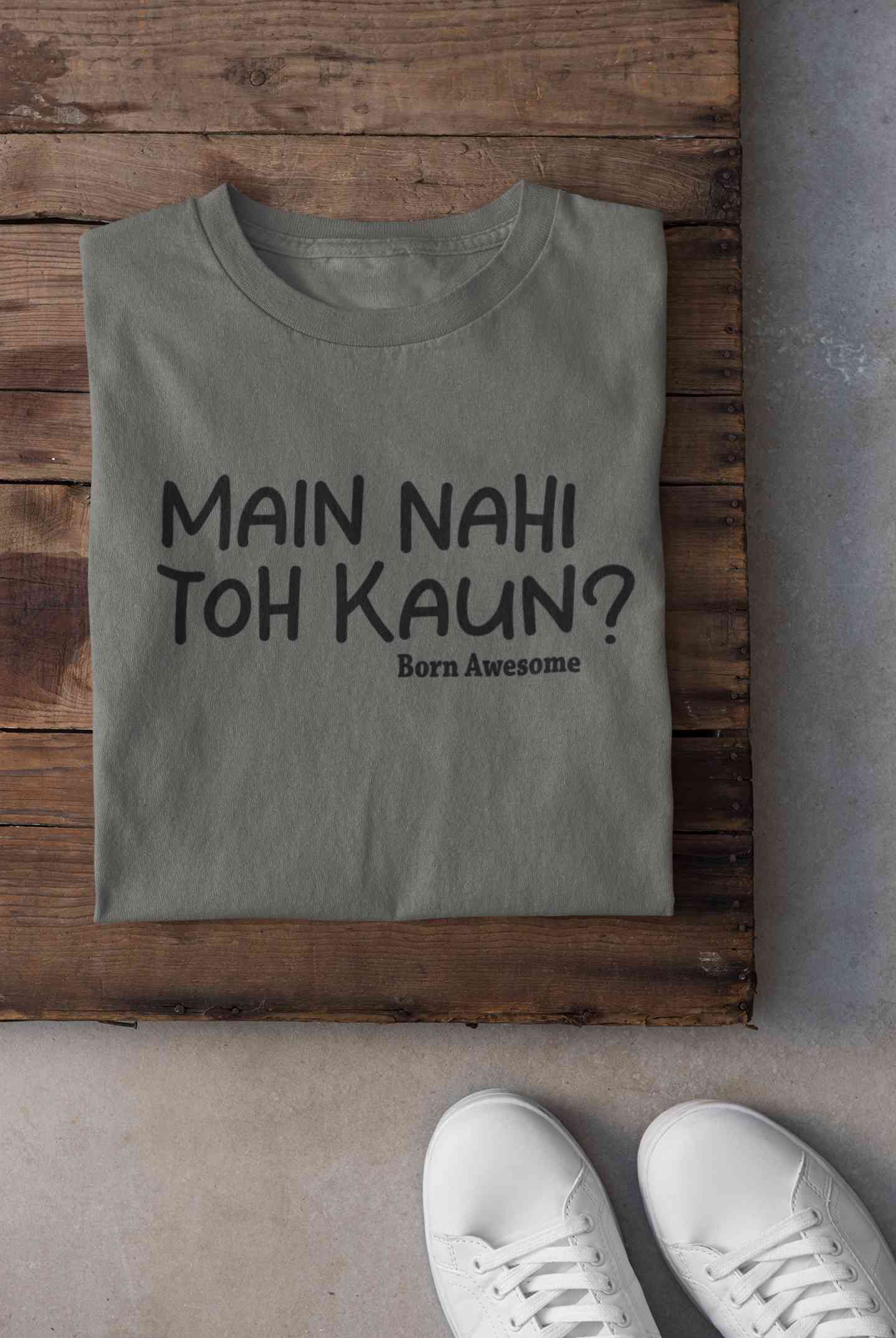 Main Nahi Toh Kaun Mens Half Sleeves T-shirt- FunkyTeesClub