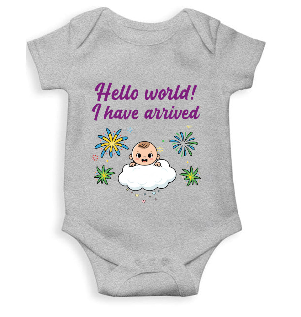 Hello World I Have Arrived New Born Rompers for Baby Boy- FunkyTeesClub