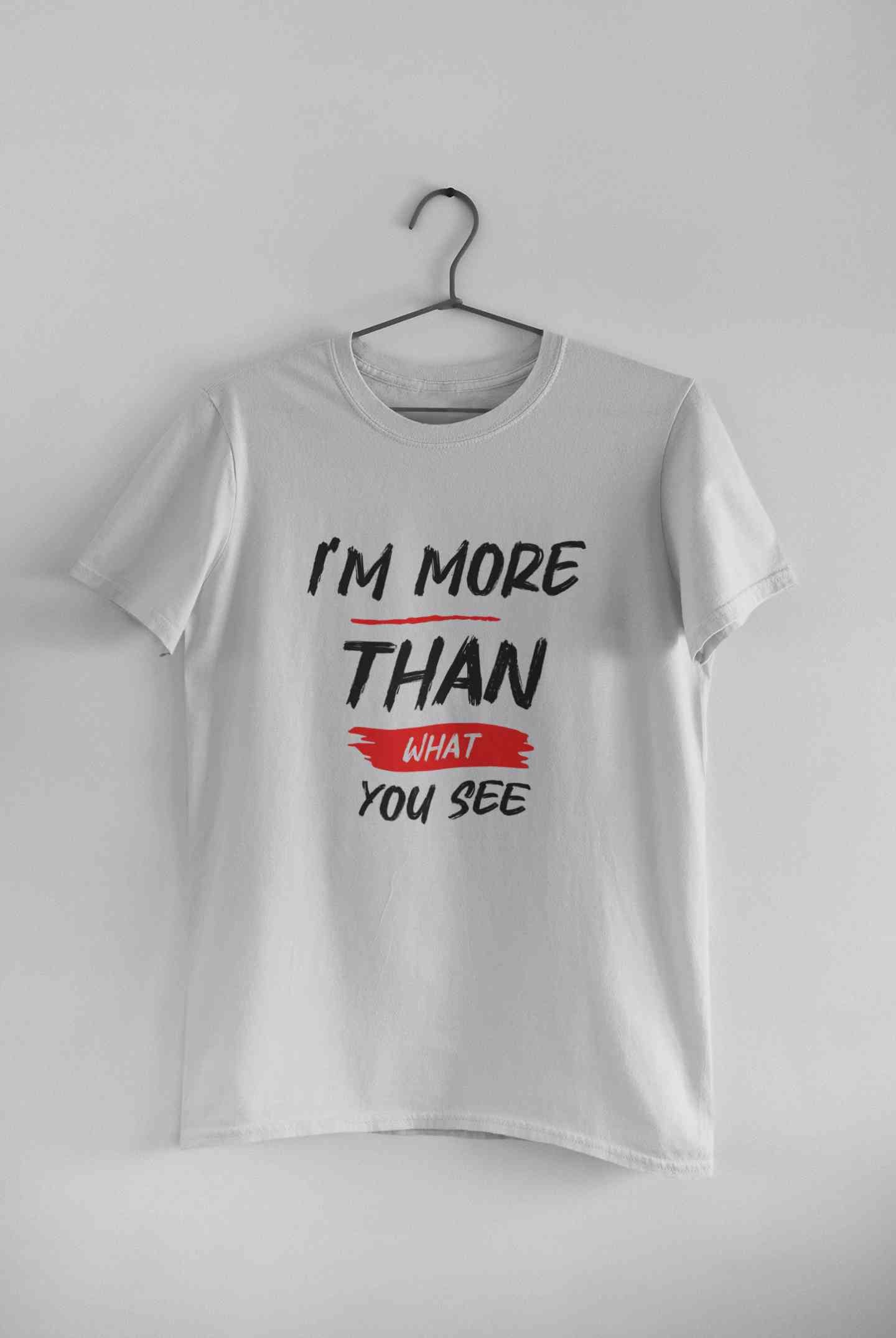 I Am More Than What You See Mens Half Sleeves T-shirt- FunkyTeesClub