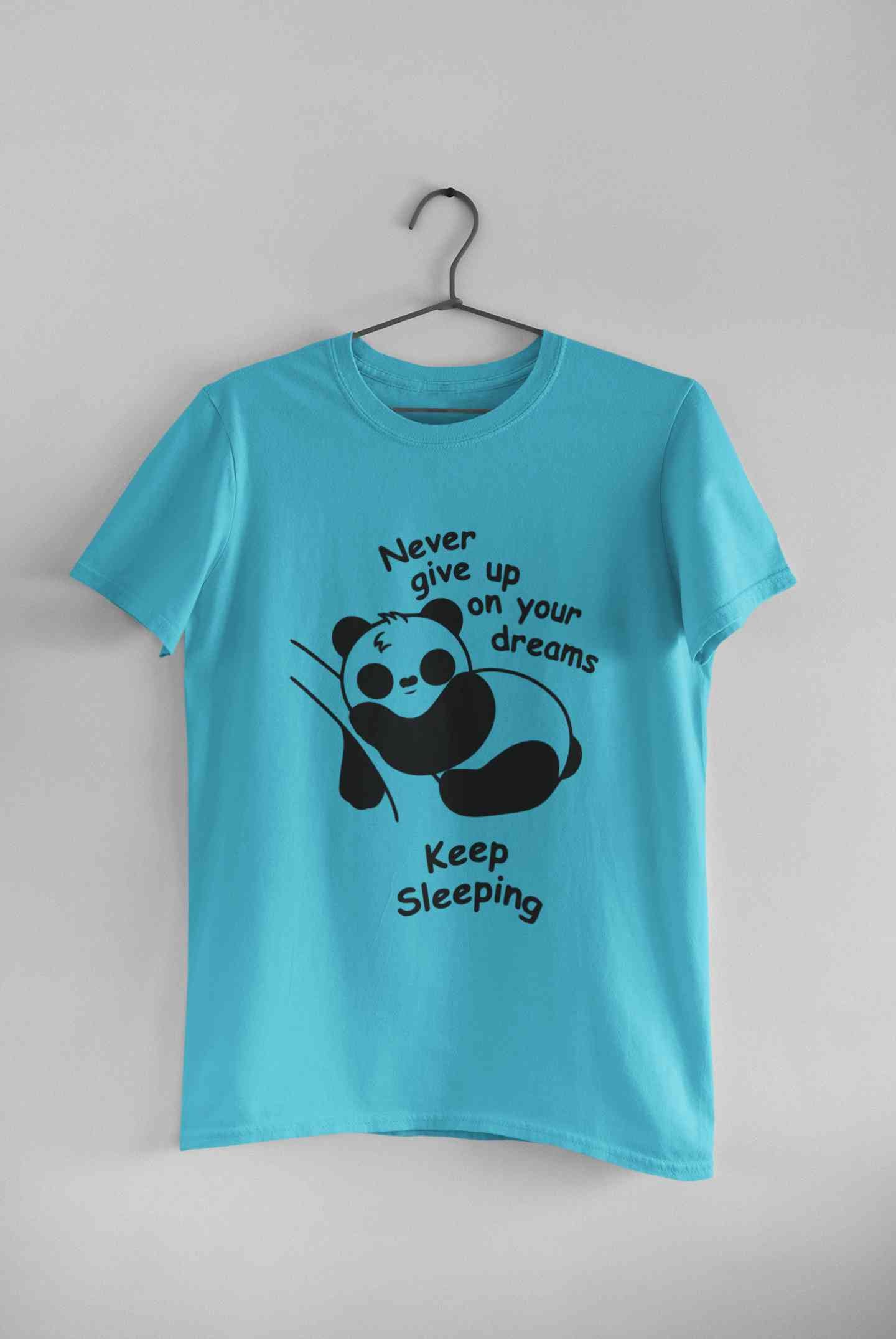 Never Give Up On Your Dream Keep Sleeping Funny Graphic Quotes Women Half Sleeves T-shirt- FunkyTeesClub