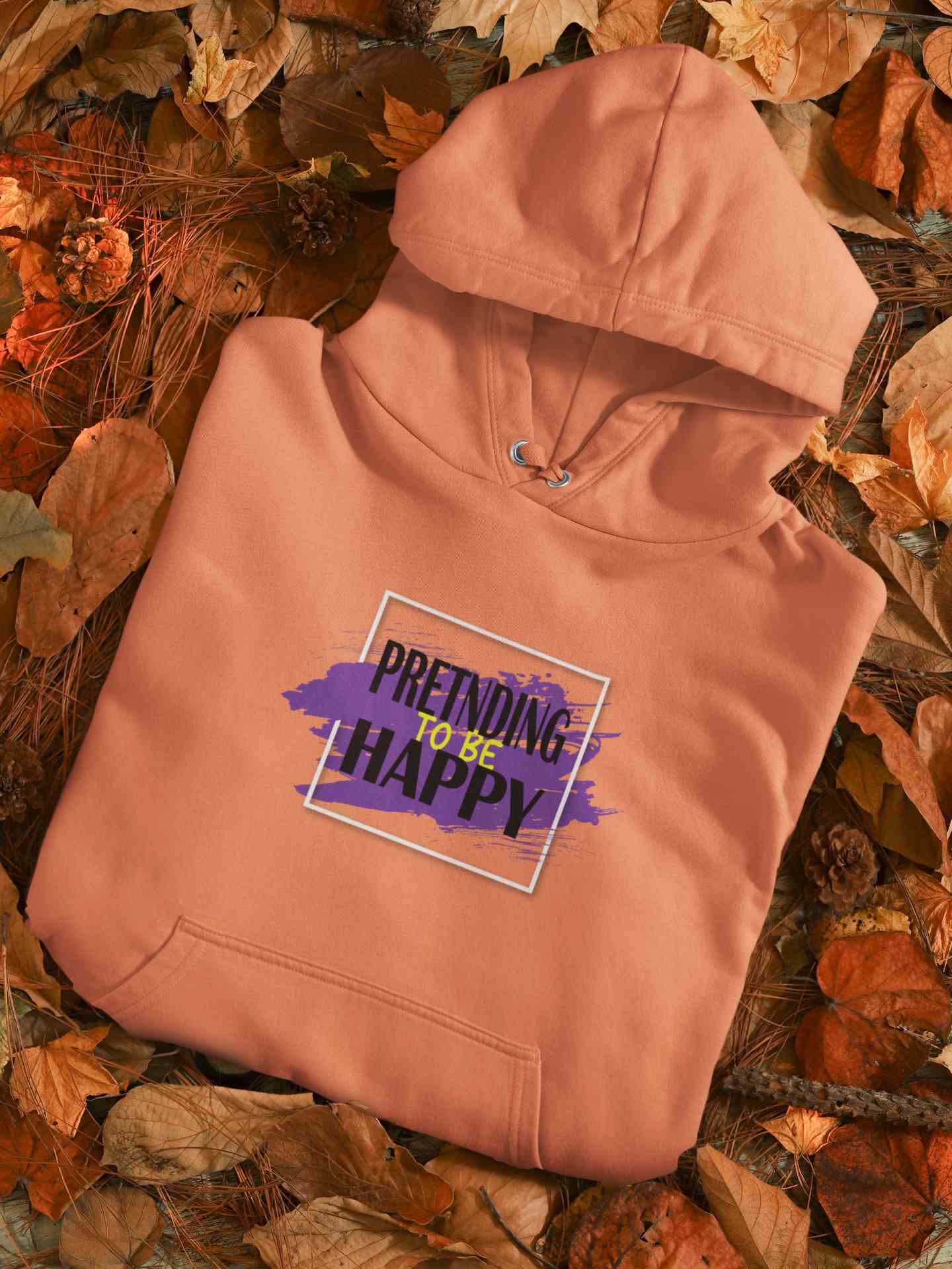 Pretending To Be Happy Quote Hoodies for Women-FunkyTeesClub