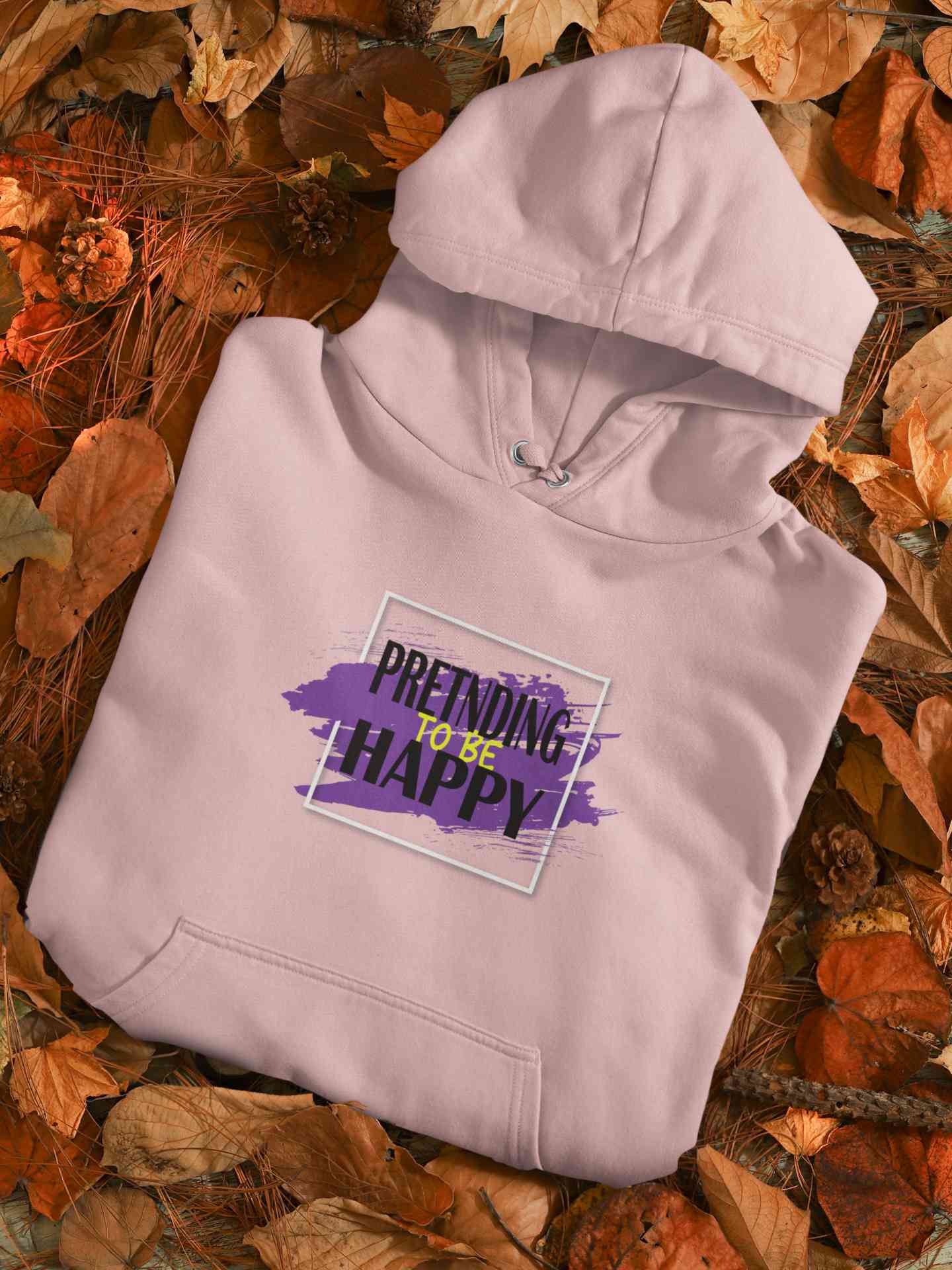 Pretending To Be Happy Quote Hoodies for Women-FunkyTeesClub