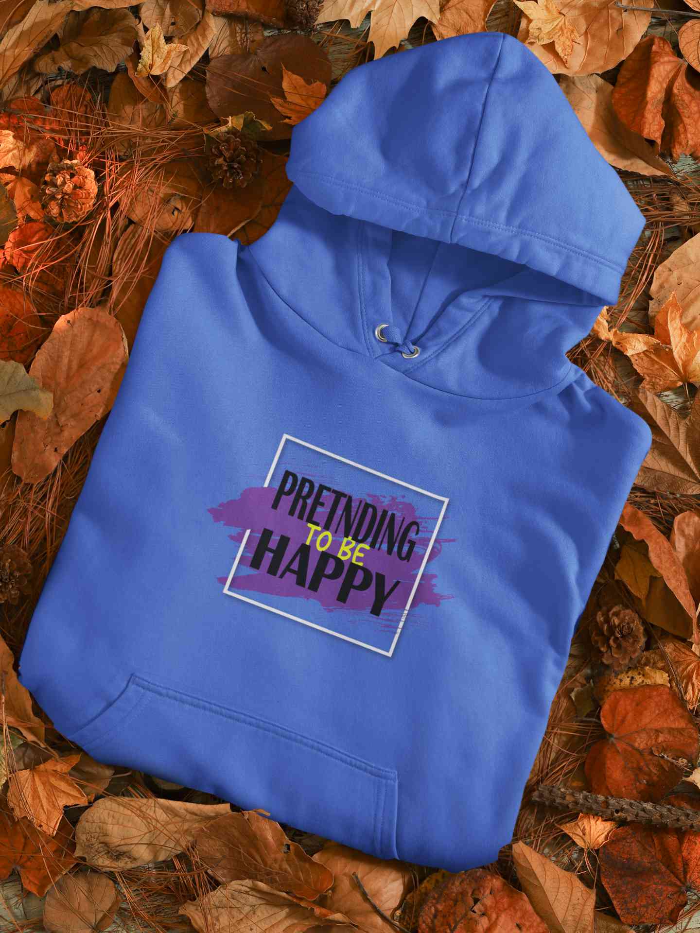 Pretending To Be Happy Quote Hoodies for Women-FunkyTeesClub