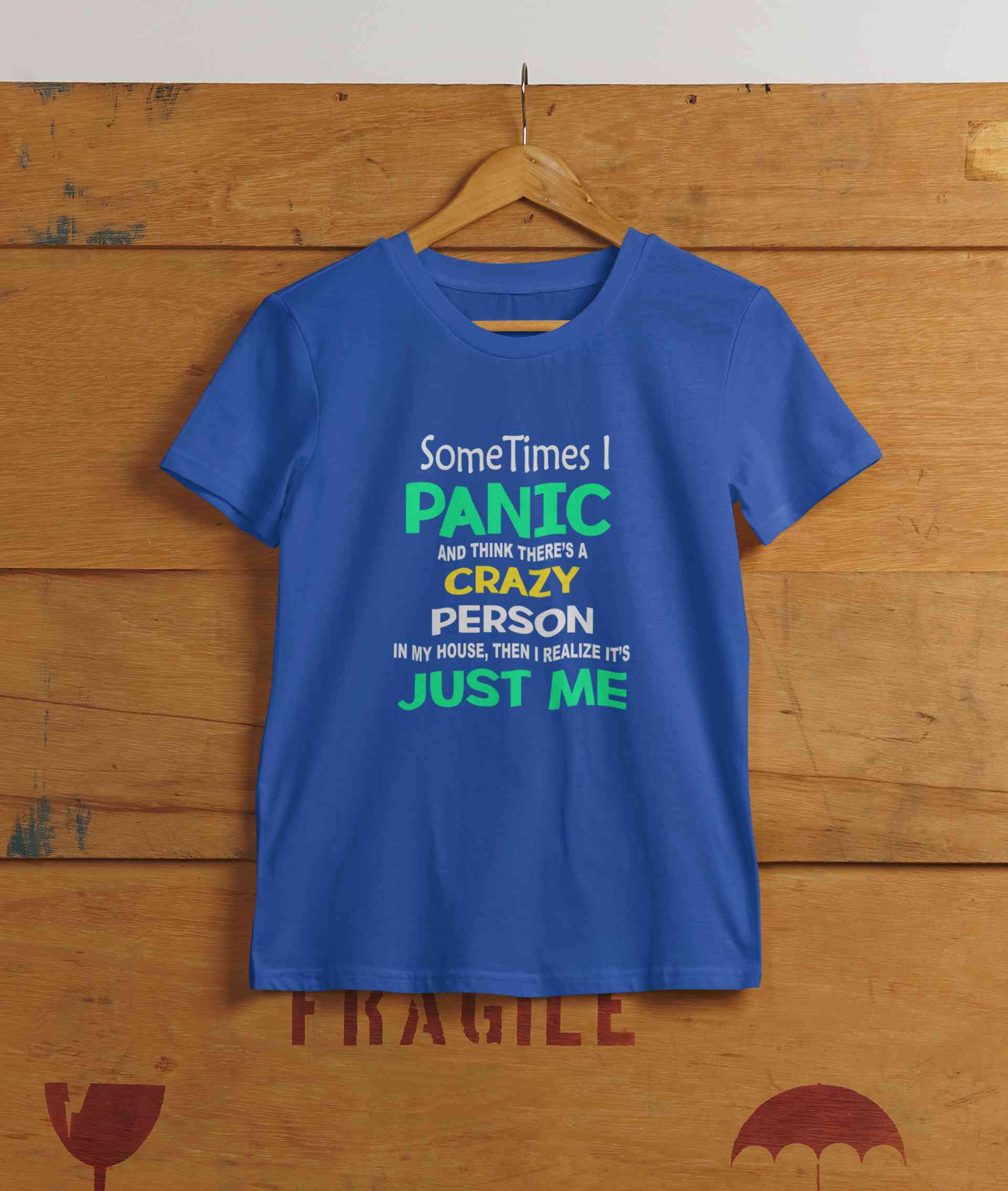 Crazy Person Funny Quotes Women Half Sleeves T-shirt- FunkyTeesClub