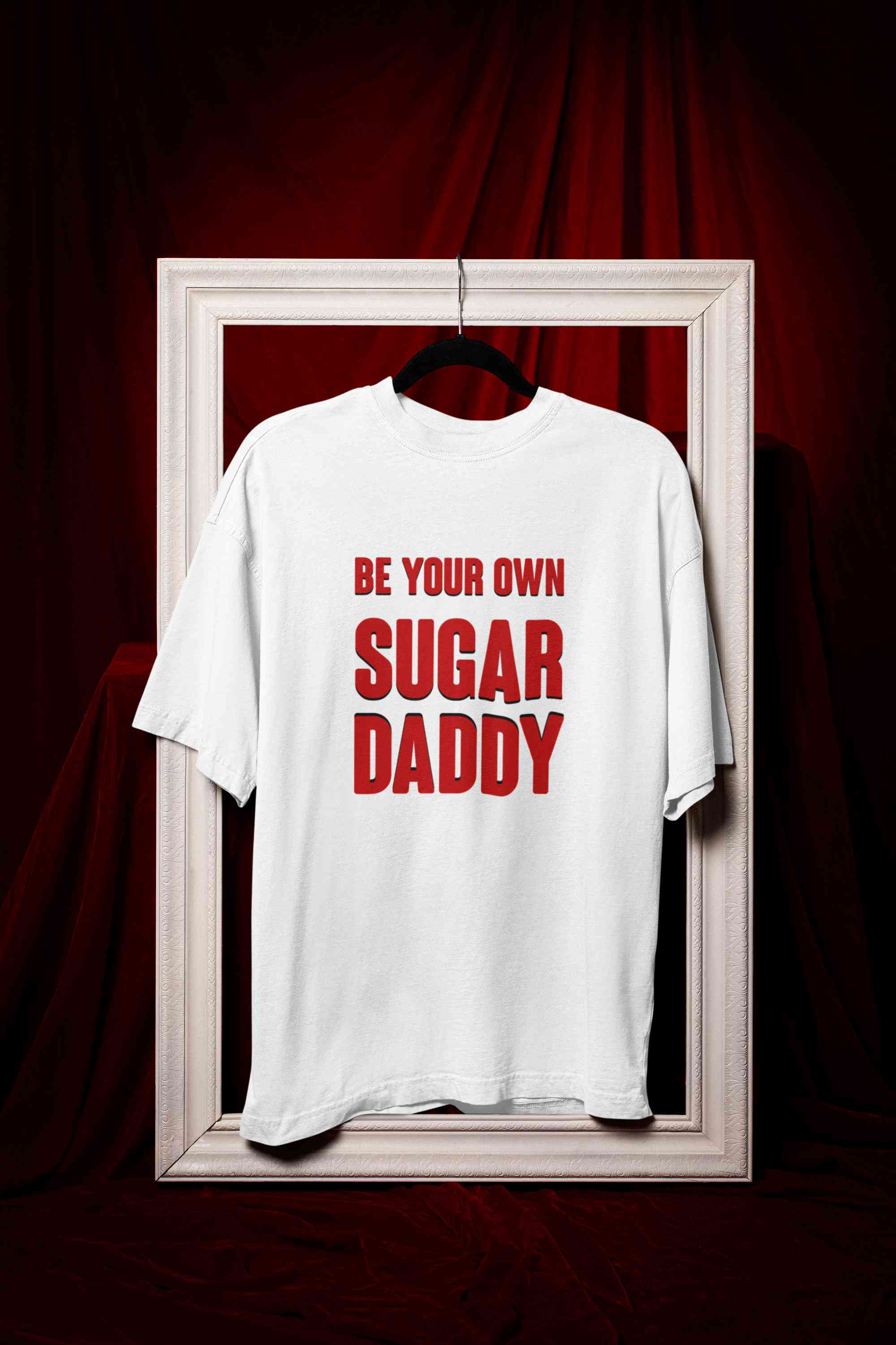 Be Your Own Sugar Daddy Mens Half Sleeves T-shirt- FunkyTeesClub