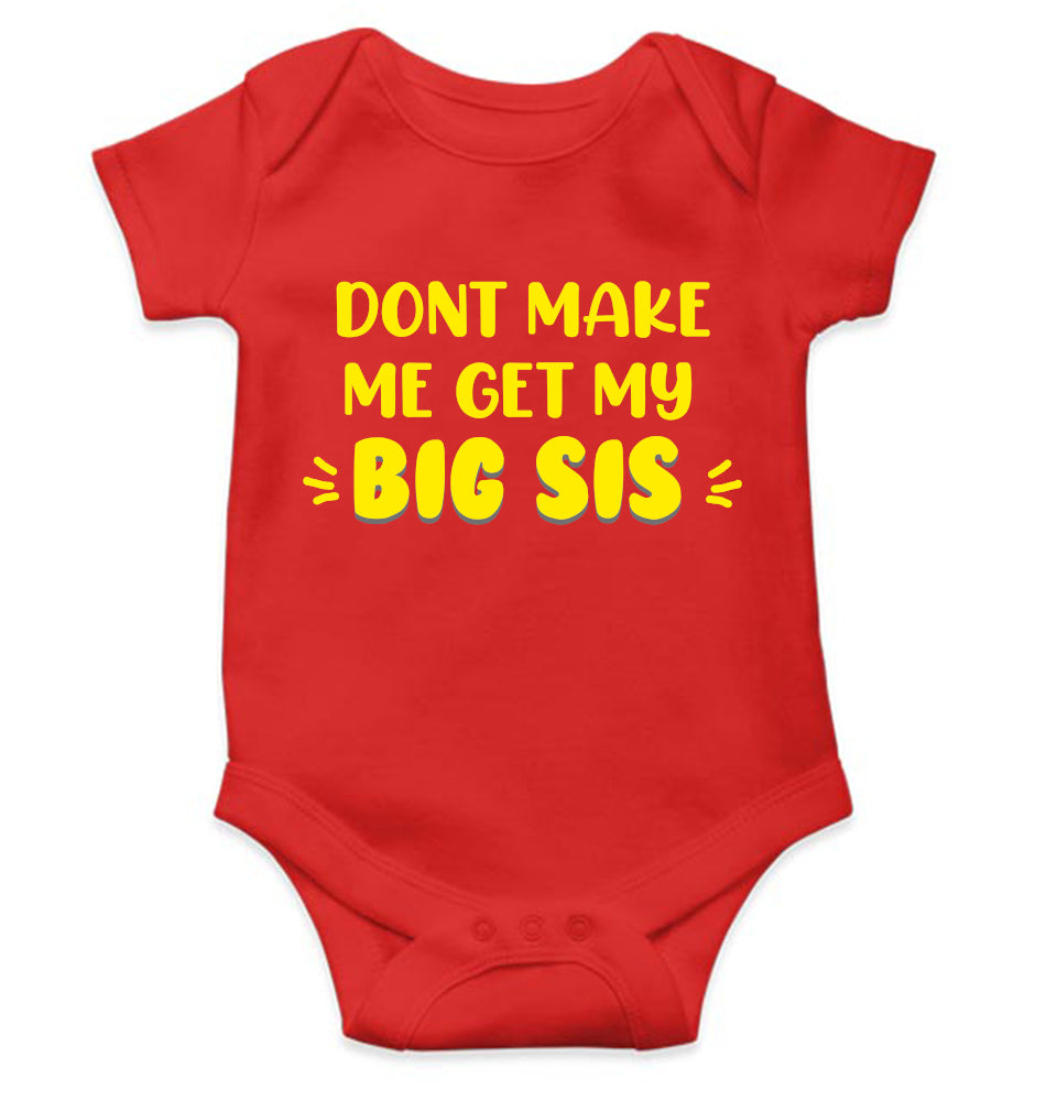 Don't Make Me Get My Big Sis Rakshabadhan Rompers for Baby Boy- FunkyTeesClub