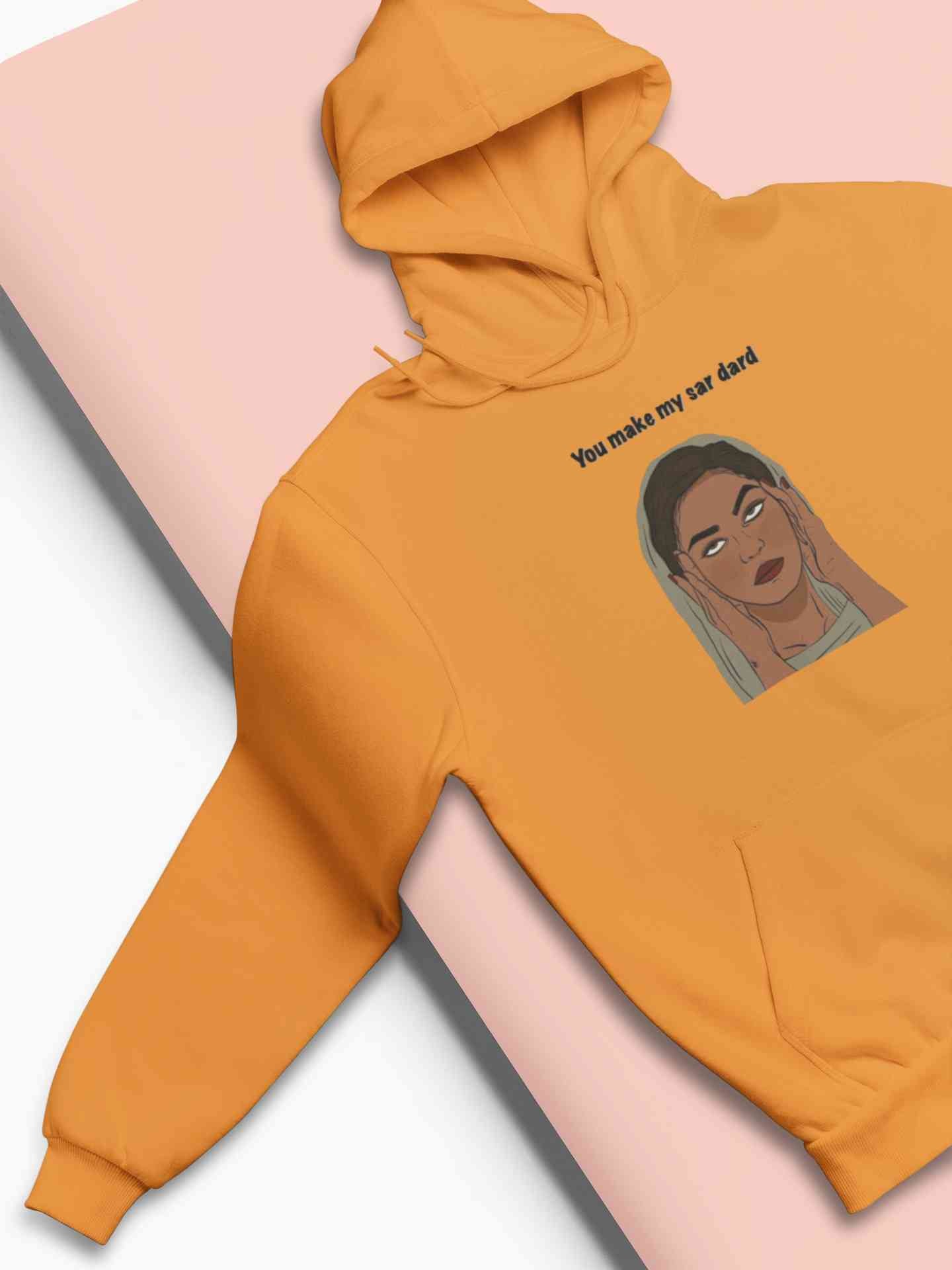 You Make My Sar Dard Hoodies for Women-FunkyTeesClub