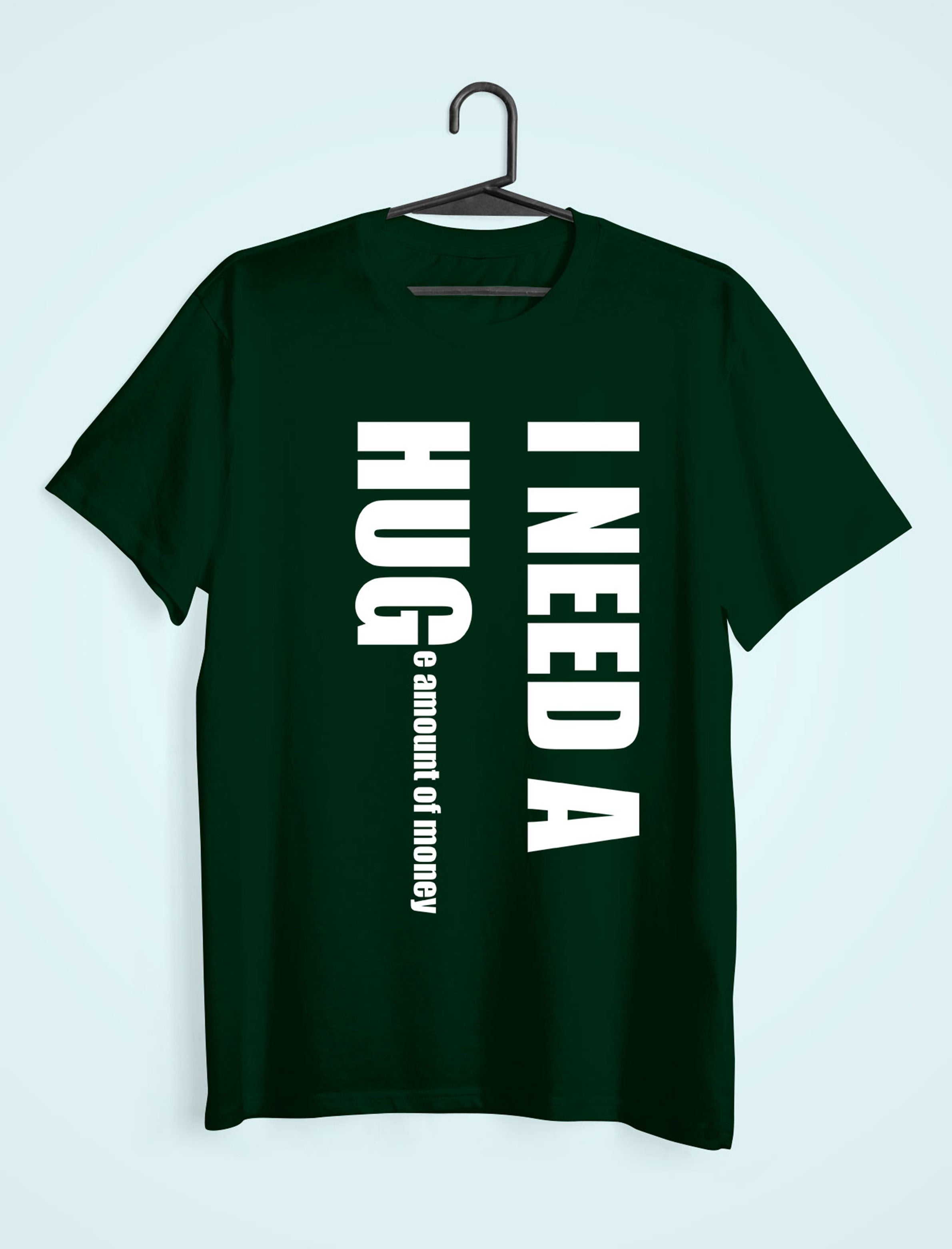 I Need Hug Mens Half Sleeves T-shirt- FunkyTeesClub