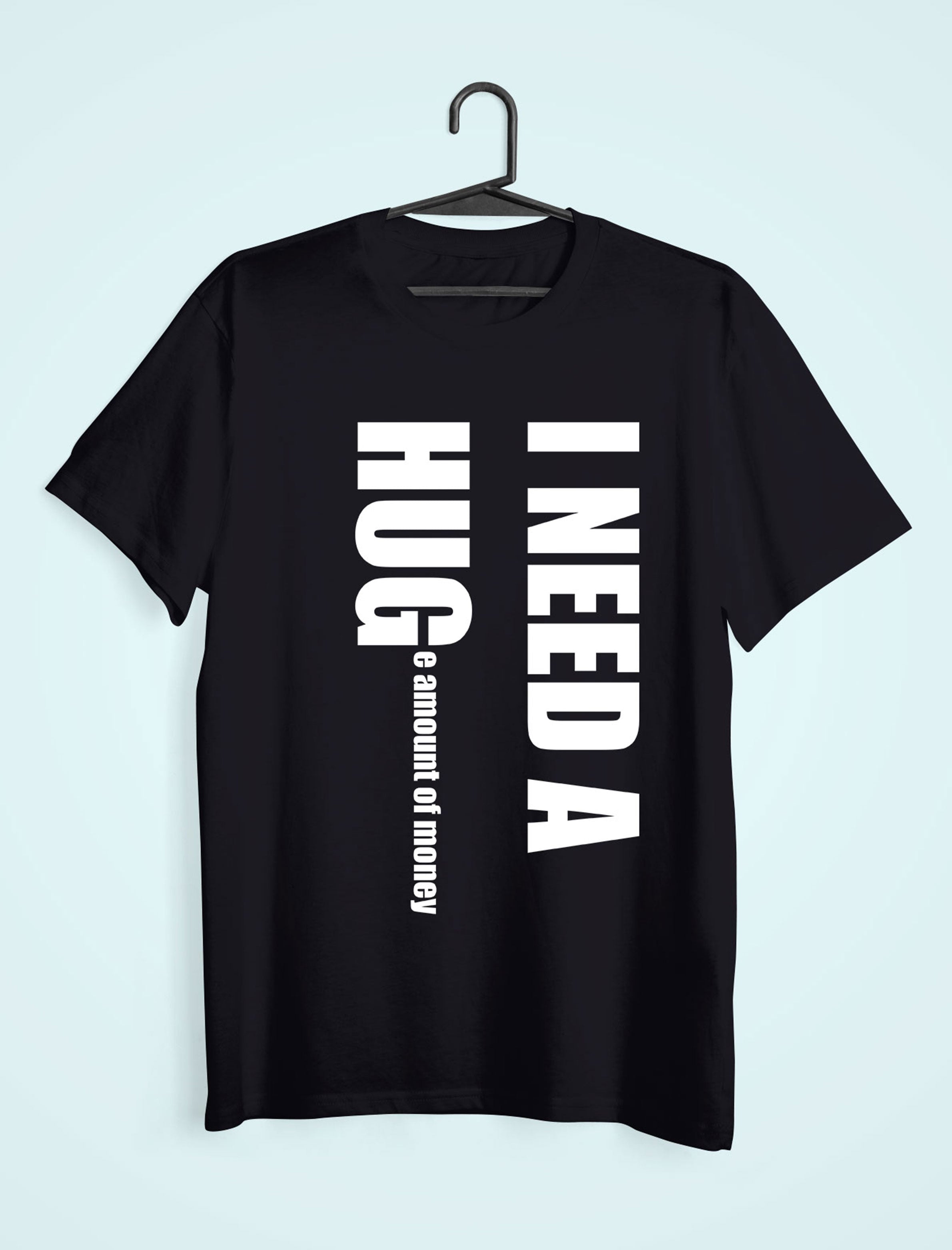 I Need Hug Mens Half Sleeves T-shirt- FunkyTeesClub
