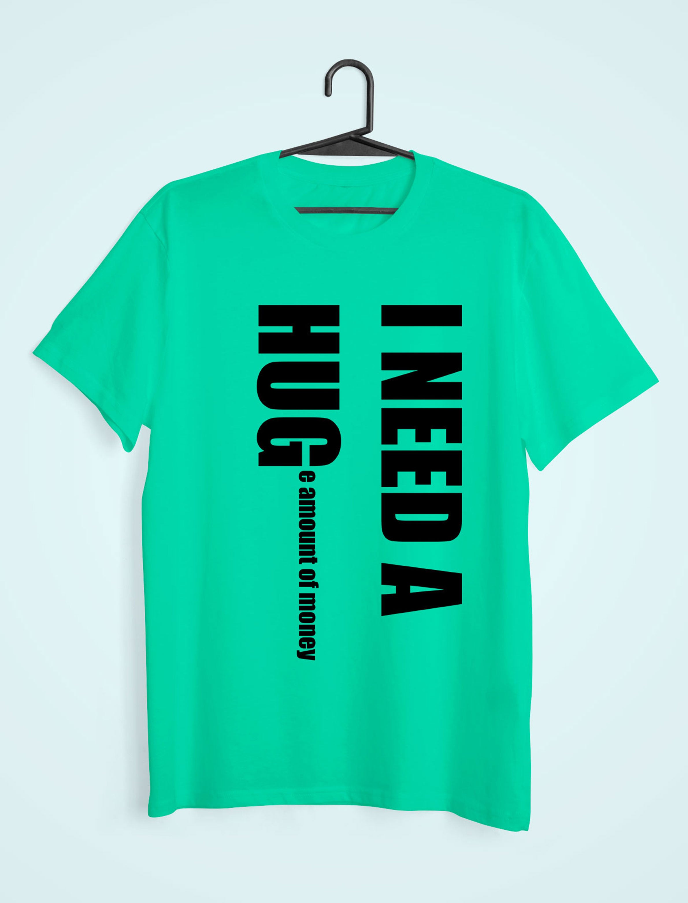 I Need Hug Mens Half Sleeves T-shirt- FunkyTeesClub