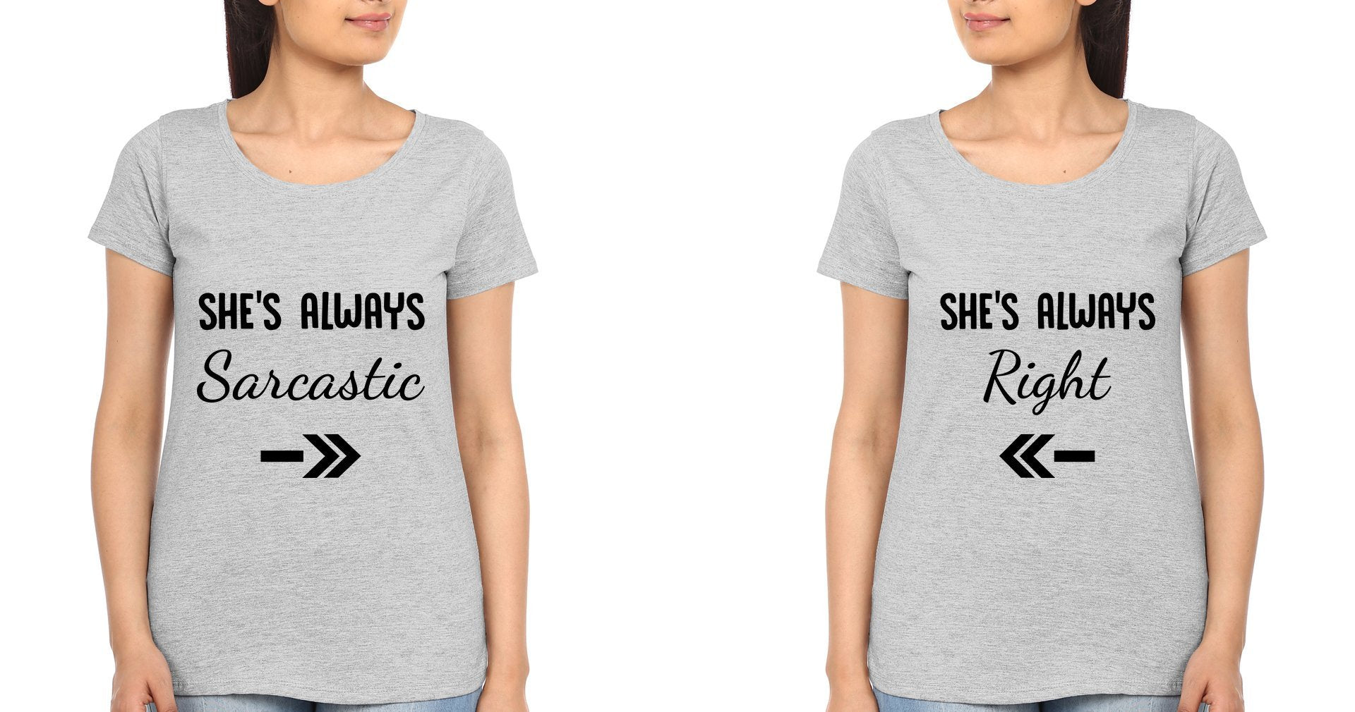 She is Always Right Sister Sister Half Sleeves T-Shirts -FunkyTees