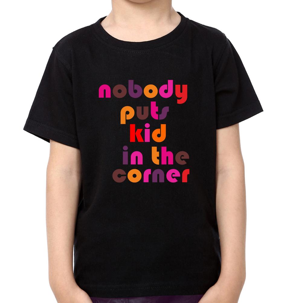 Nobody Puts Daddy In The Corner Nobody Puts Kid In The Corner Father and Son Matching T-Shirt- FunkyTeesClub