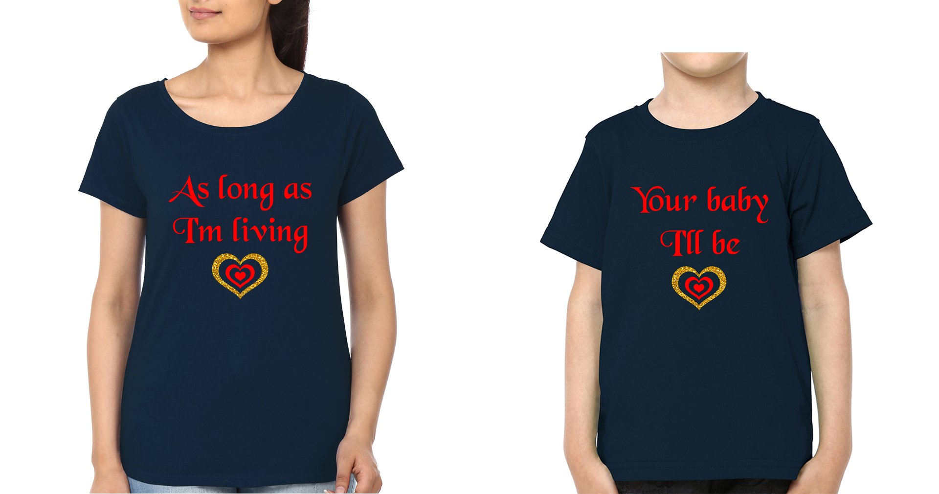 As Long As I'M Living Your Baby I'll Be Mother and Son Matching T-Shirt- FunkyTeesClub