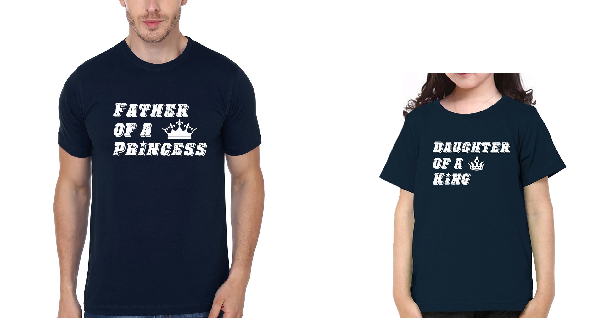 Father Of A Princess & Daughter Of A King Father and Daughter Matching T-Shirt- FunkyTeesClub