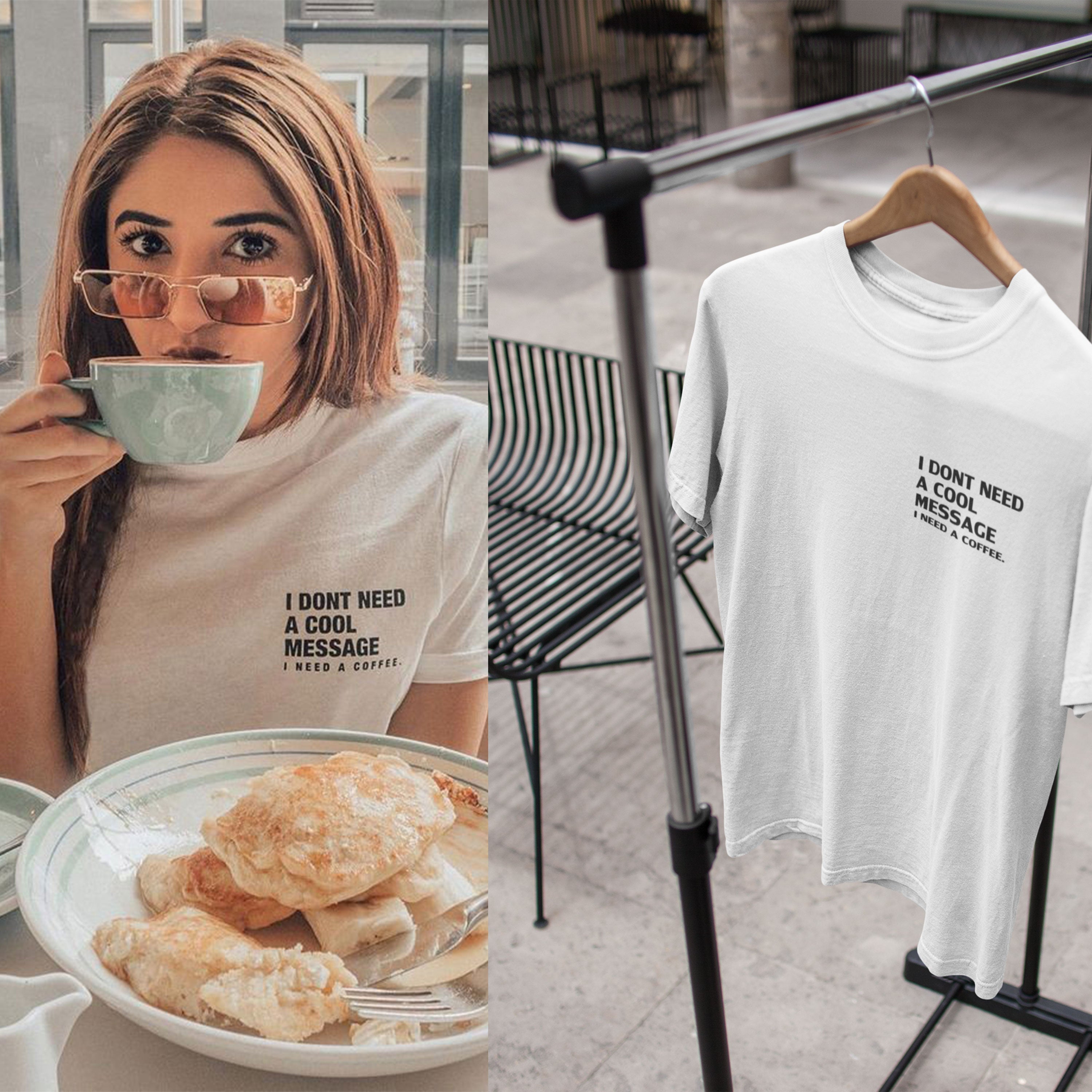I Dont Need A Cool Message I Need A Coffee Aima Baig Celebrity T-shirt- FunkyTeesClub