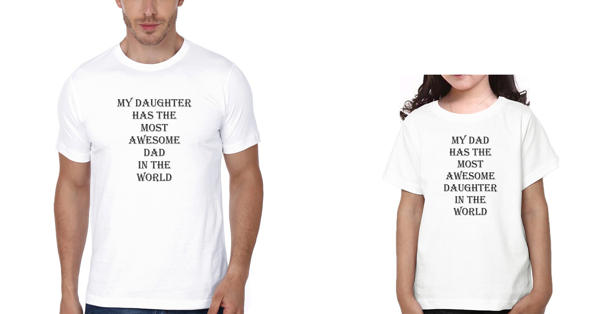 My Dad Has The Most Awesome Daughter In The World & My Daughter Has The Most Awesome Dad In The World Father and Daughter Matching T-Shirt- FunkyTeesClub