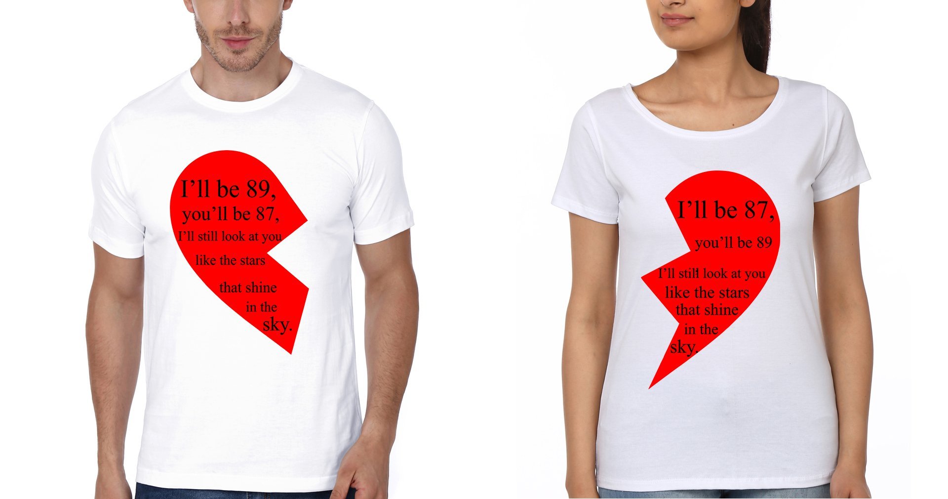 I'll Be 87 And You'll Be 89 Couple Half Sleeves T-Shirts -FunkyTees