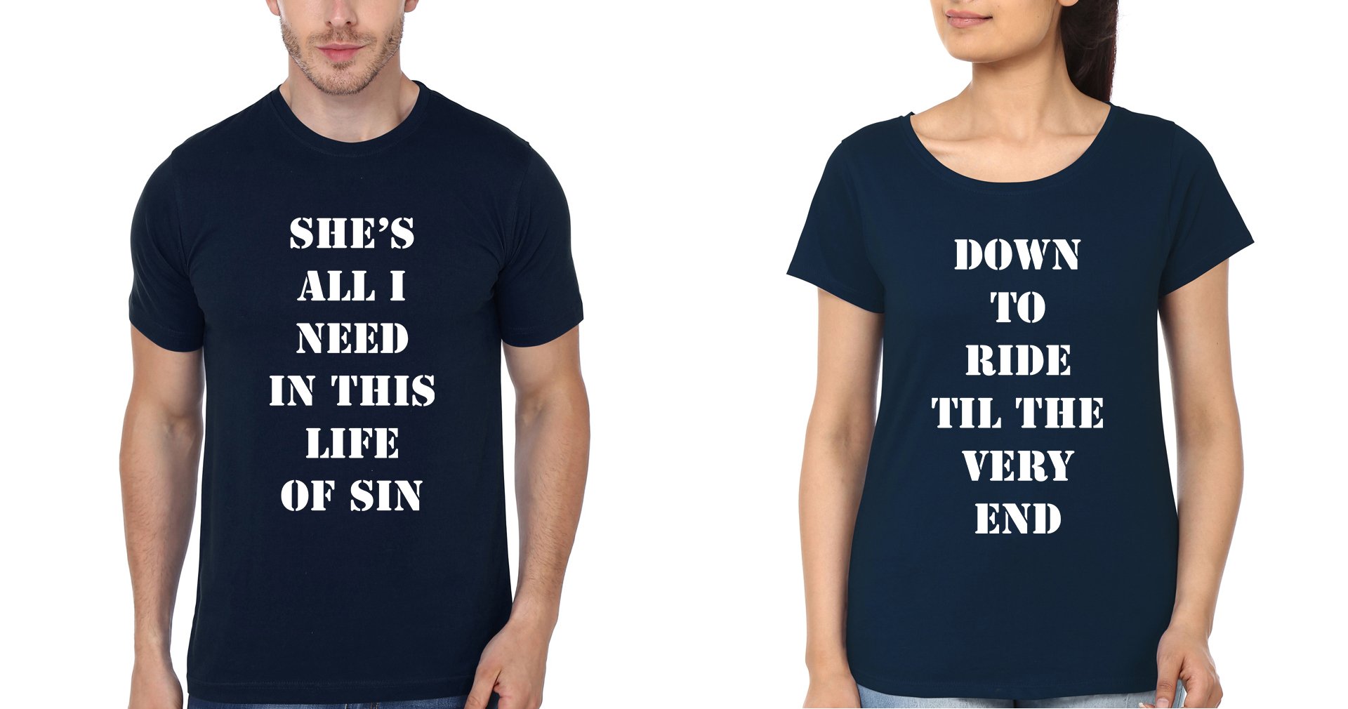She All I Need In This Life Of Sin Couple Half Sleeves T-Shirts -FunkyTees
