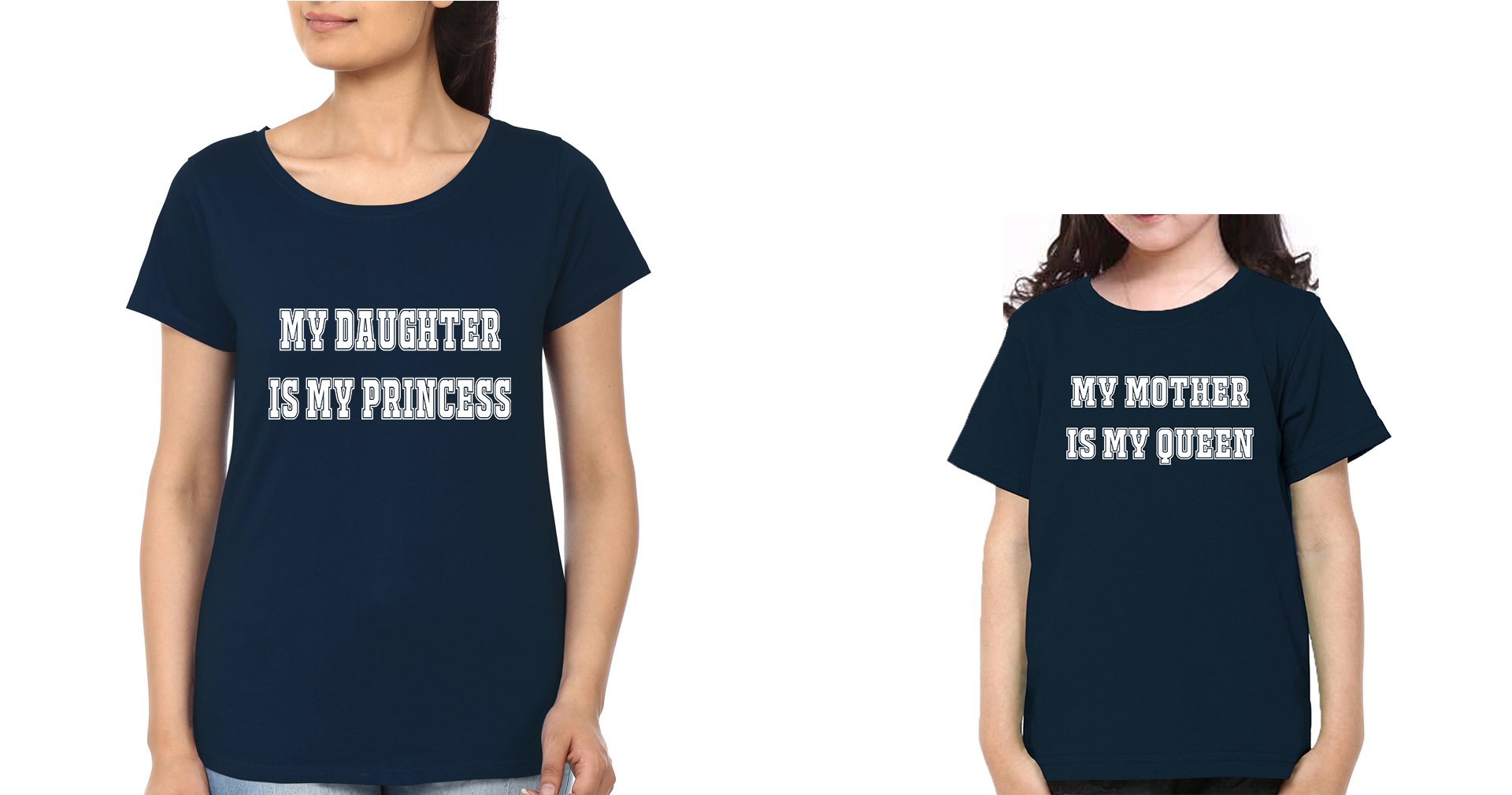 My Daughter Is My Princess My Mother Is My Queen Mother and Daughter Matching T-Shirt- FunkyTeesClub