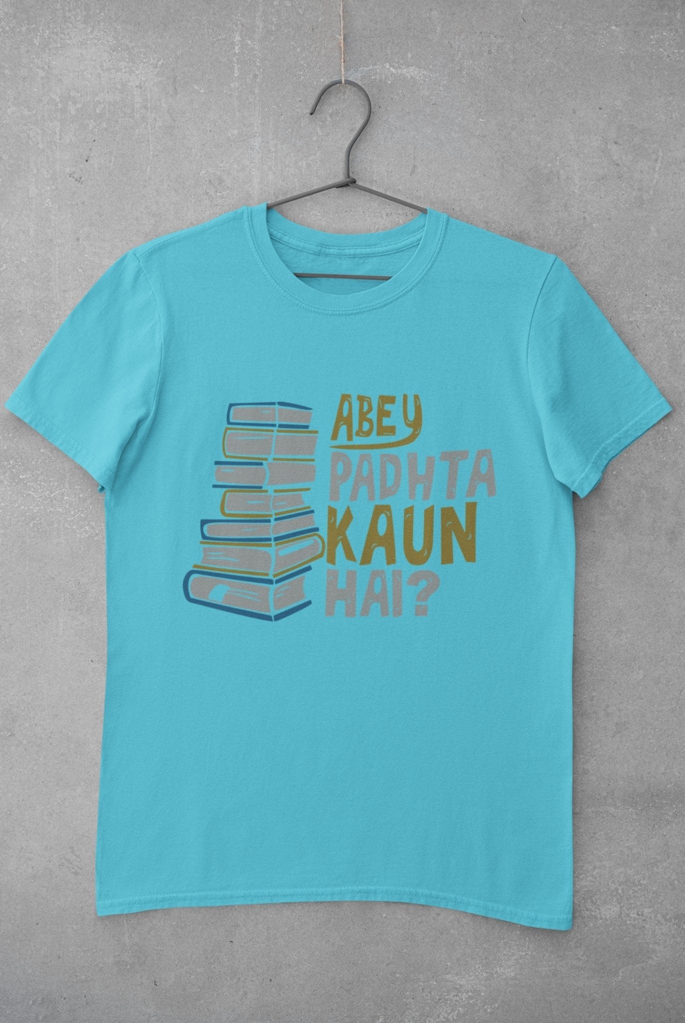 Abey Padhta Kaun Hai Engineering Mens Half Sleeves T-shirt- FunkyTeesClub - Funky Tees Club