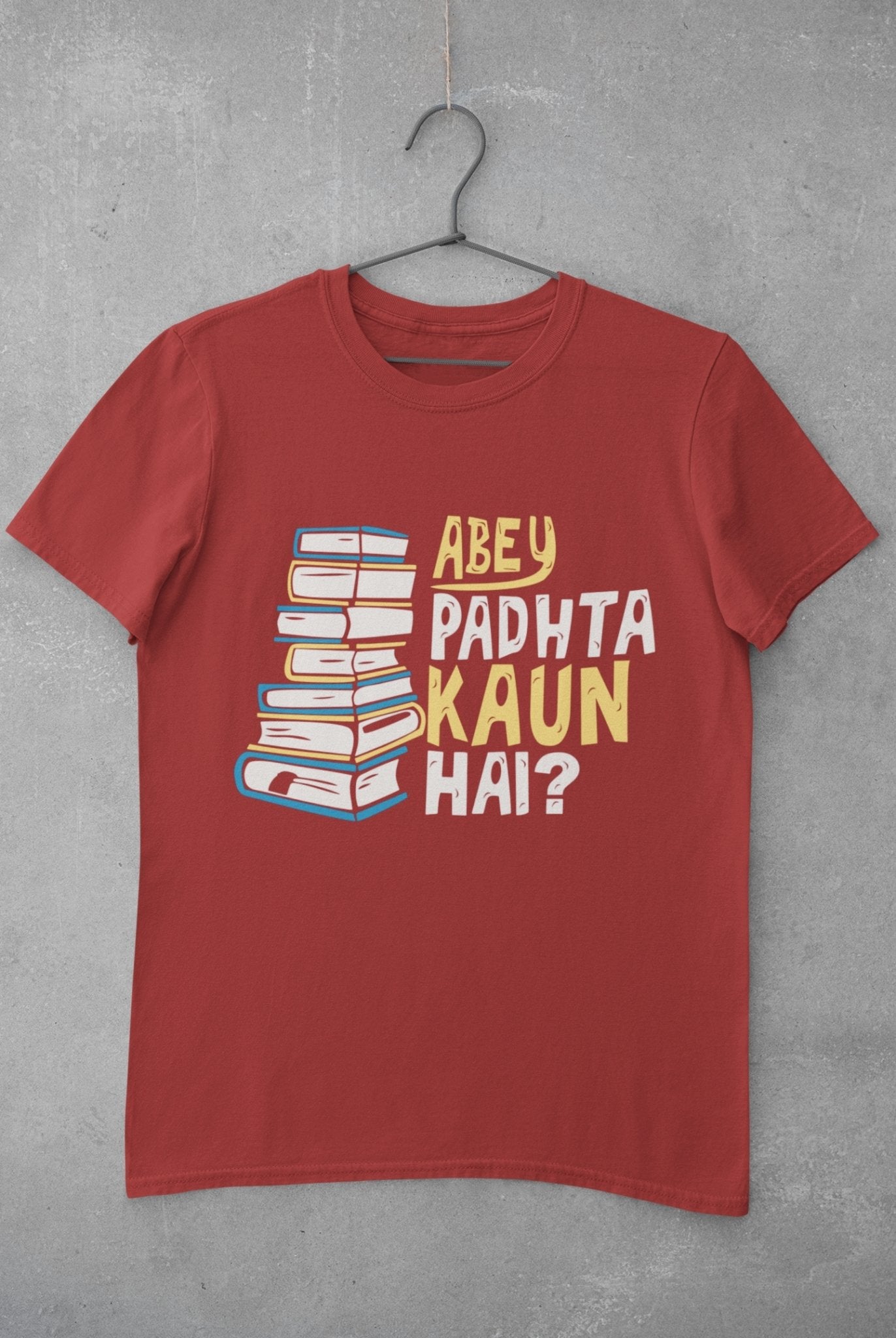 Abey Padhta Kaun Hai Engineering Mens Half Sleeves T-shirt- FunkyTeesClub - Funky Tees Club