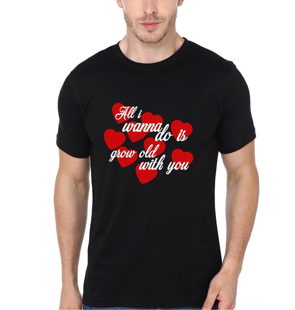 All I Wanna Do Is Grow Old With You Couple Half Sleeves T-Shirts -FunkyTees - Funky Tees Club
