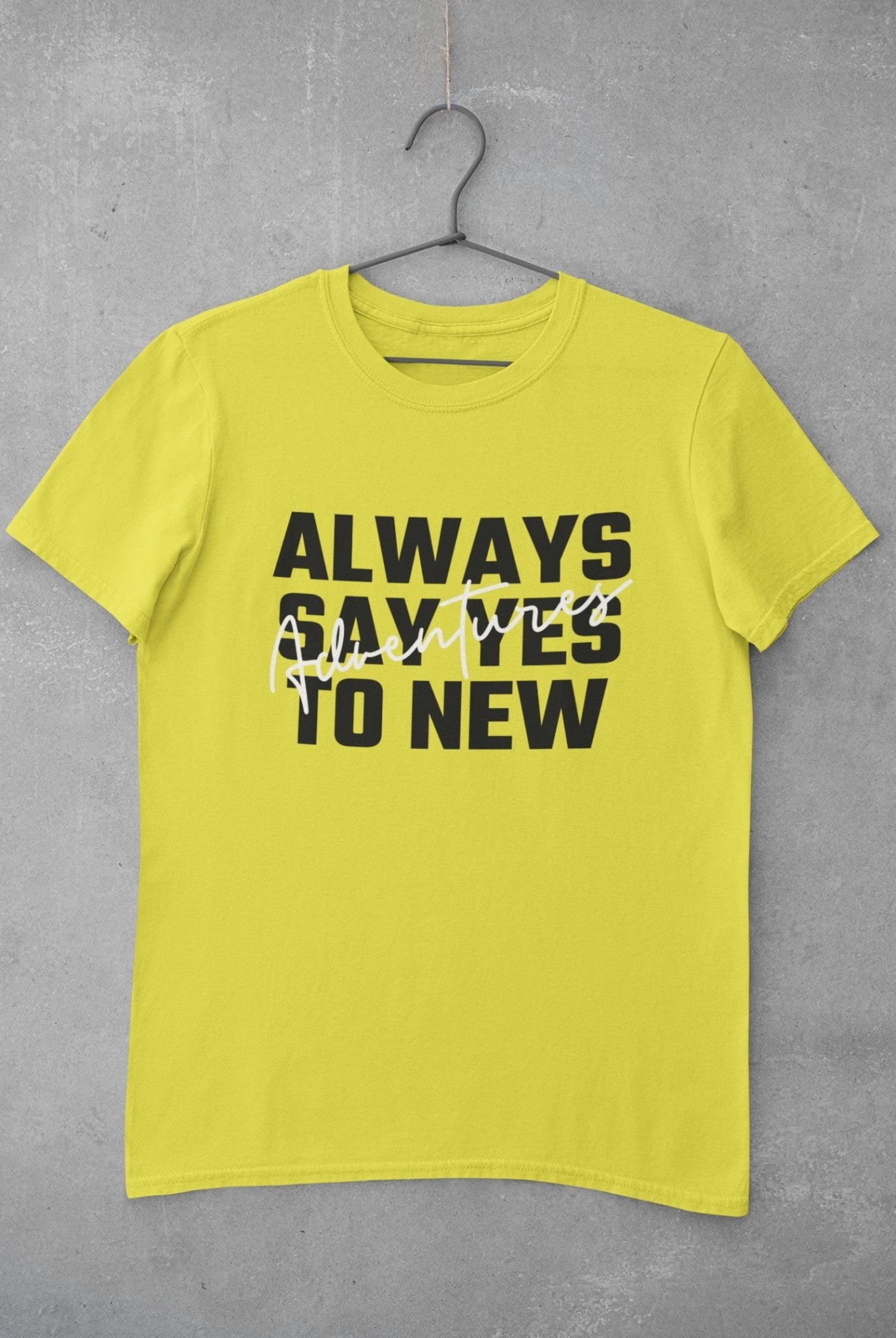 Always Say Yes Mens Half Sleeves T-shirt- FunkyTeesClub - Funky Tees Club