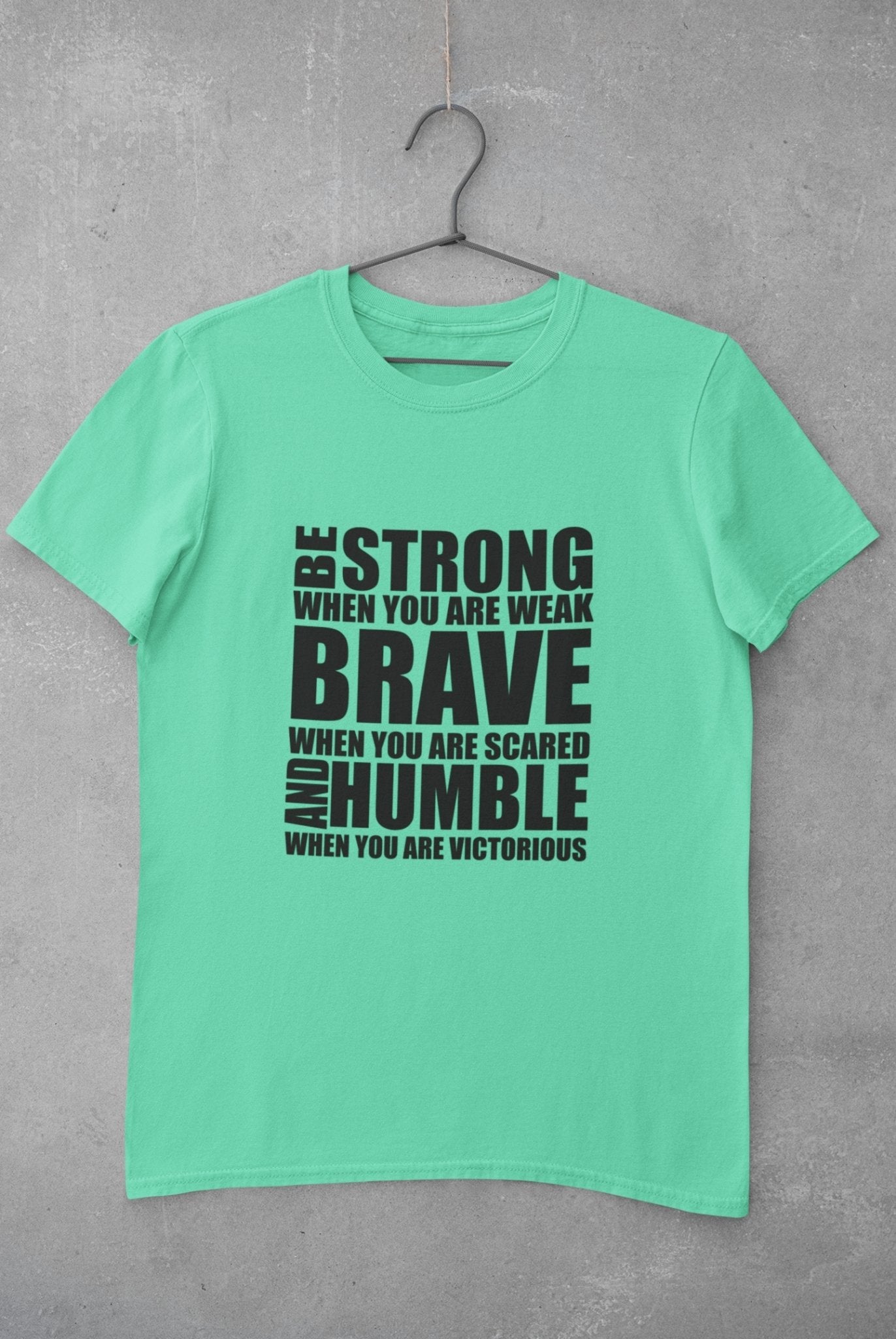 Be Strong Mens Half Sleeves T-shirt- FunkyTeesClub - Funky Tees Club