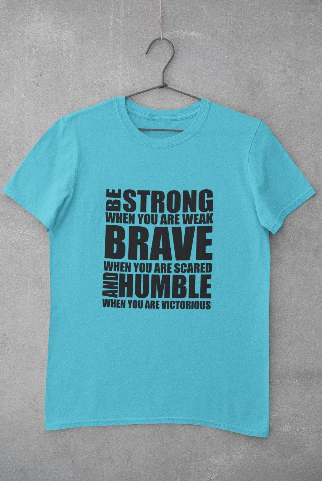 Be Strong Women Half Sleeves T-shirt- FunkyTeesClub - Funky Tees Club