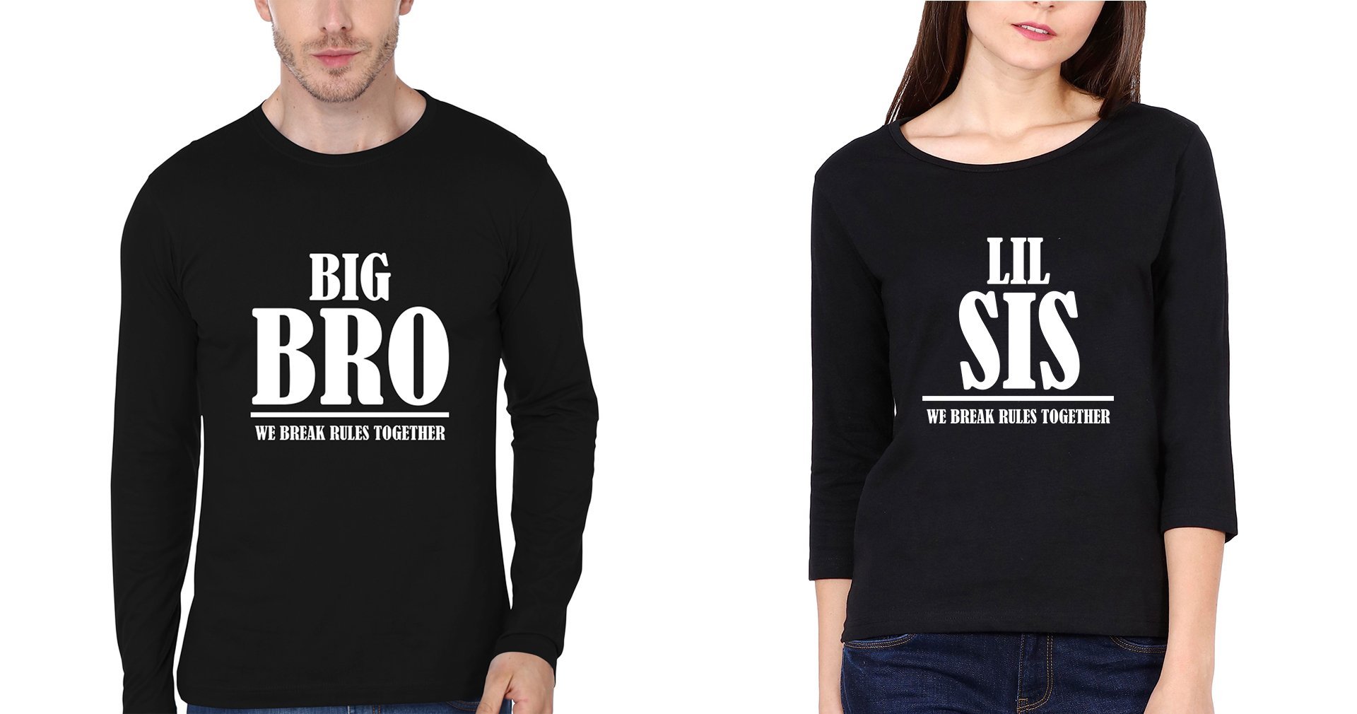 Big Bro & Lil Sis We Break The Rules Together Brother-Sister Full Sleeves T-Shirts -FunkyTees - Funky Tees Club