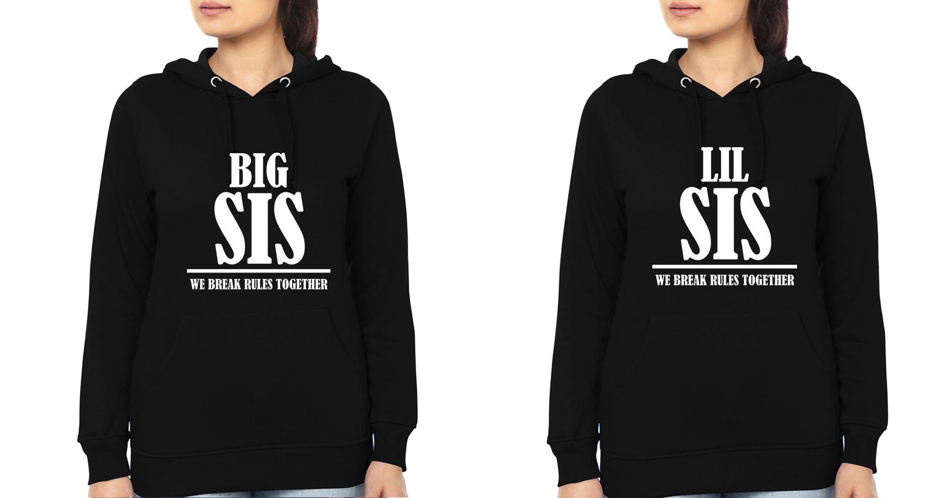 Big Sis & Lil Sis We Break Rules Together Sister Sister Hoodies-FunkyTees - Funky Tees Club