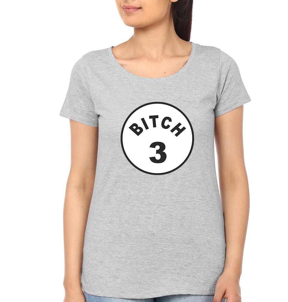 Bitch 1 2 3 BFF Half Sleeves T-Shirts-FunkyTees - Funky Tees Club