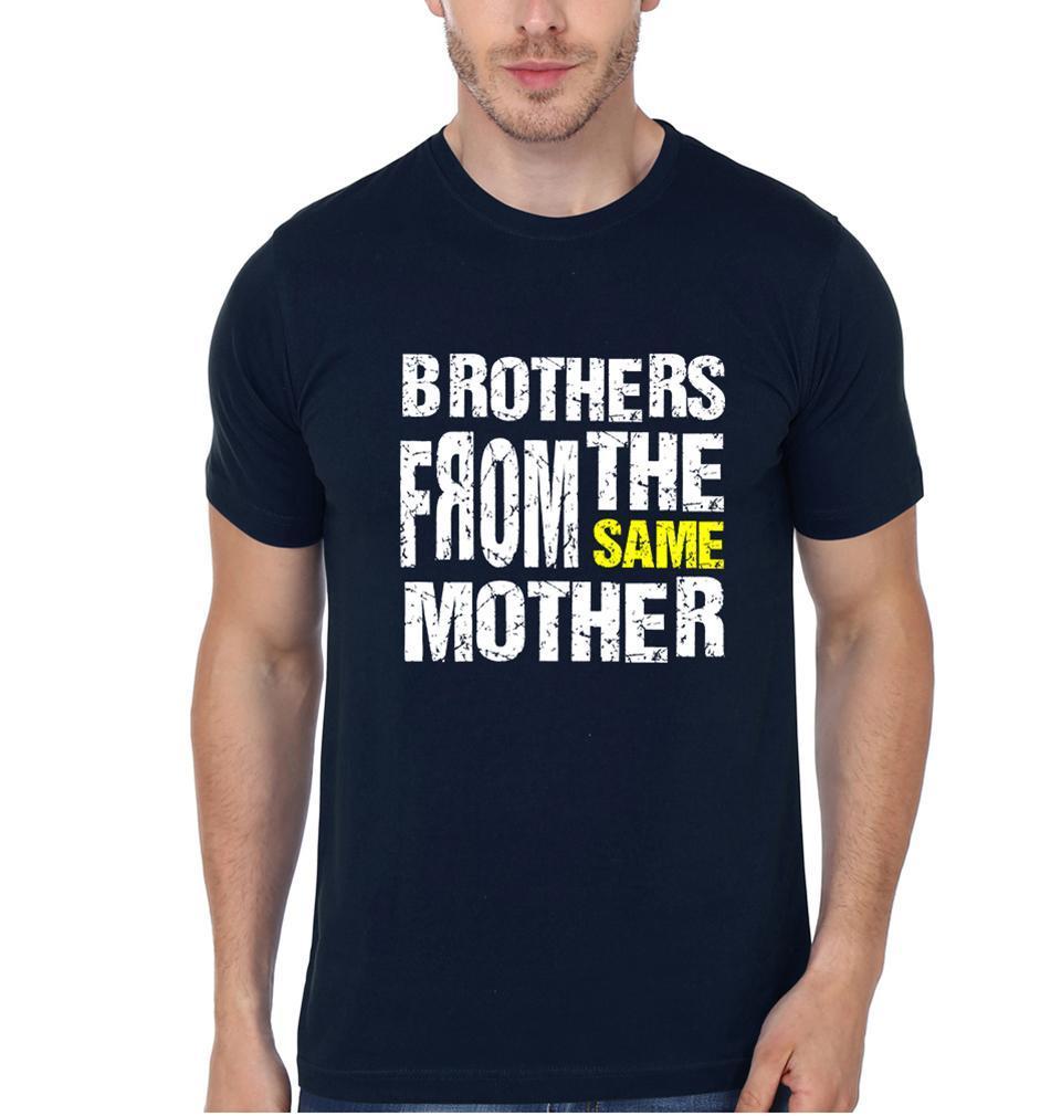 Brothers From Same Mother Brother-Brother Half Sleeves T-Shirts -FunkyTees - Funky Tees Club