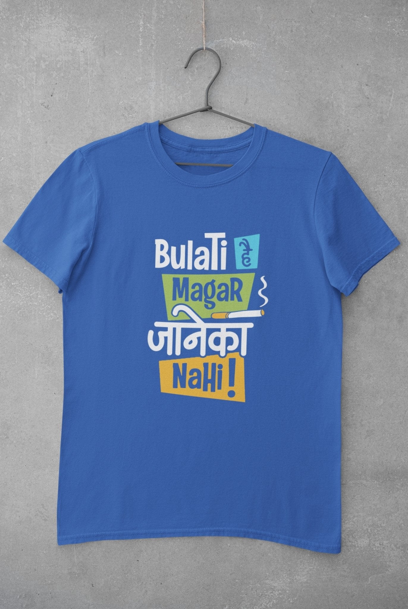 Bulati Hai Magar Janeka Nhi Mens Half Sleeves T-shirt- FunkyTeesClub - Funky Tees Club