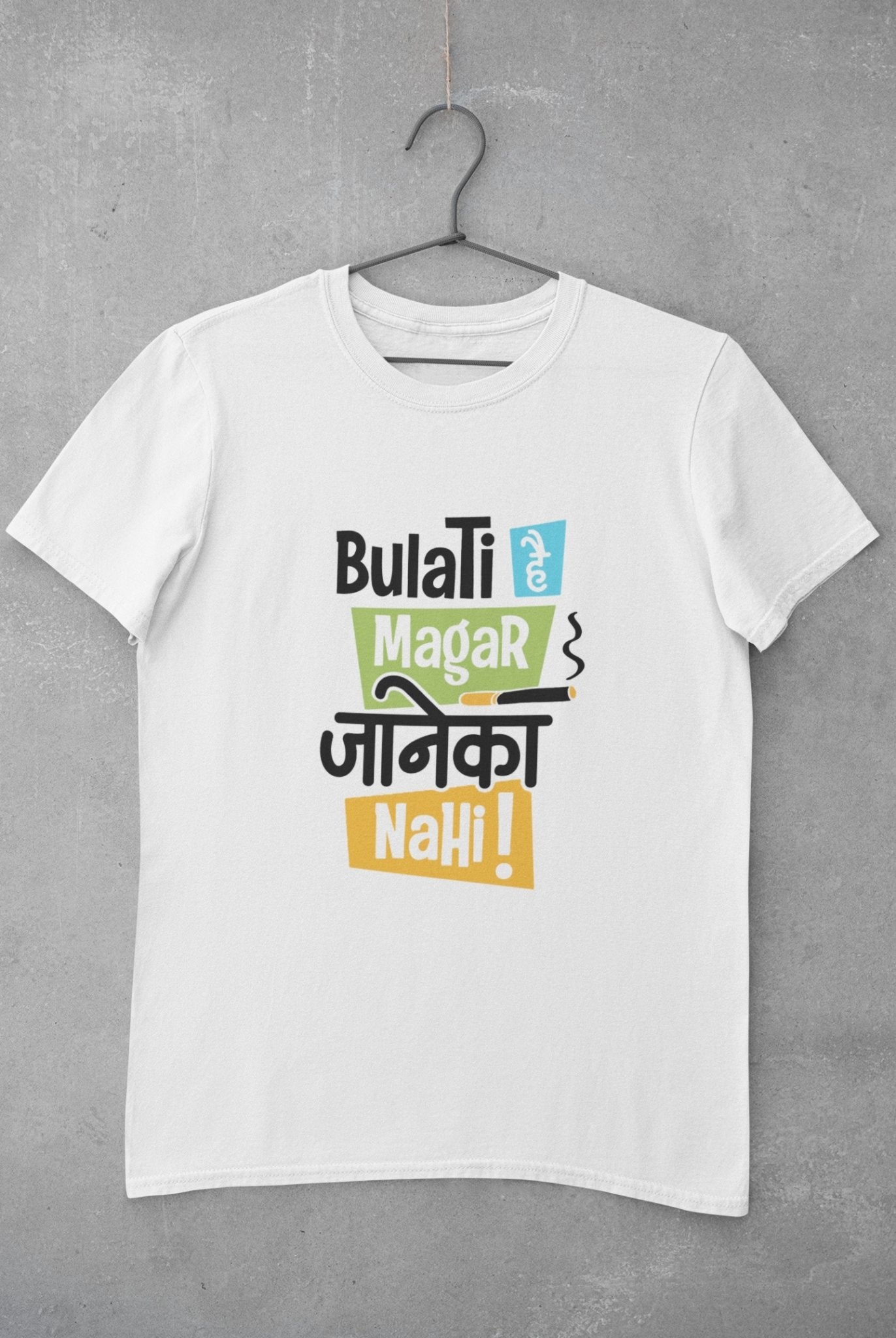 Bulati Hai Magar Janeka Nhi Mens Half Sleeves T-shirt- FunkyTeesClub - Funky Tees Club