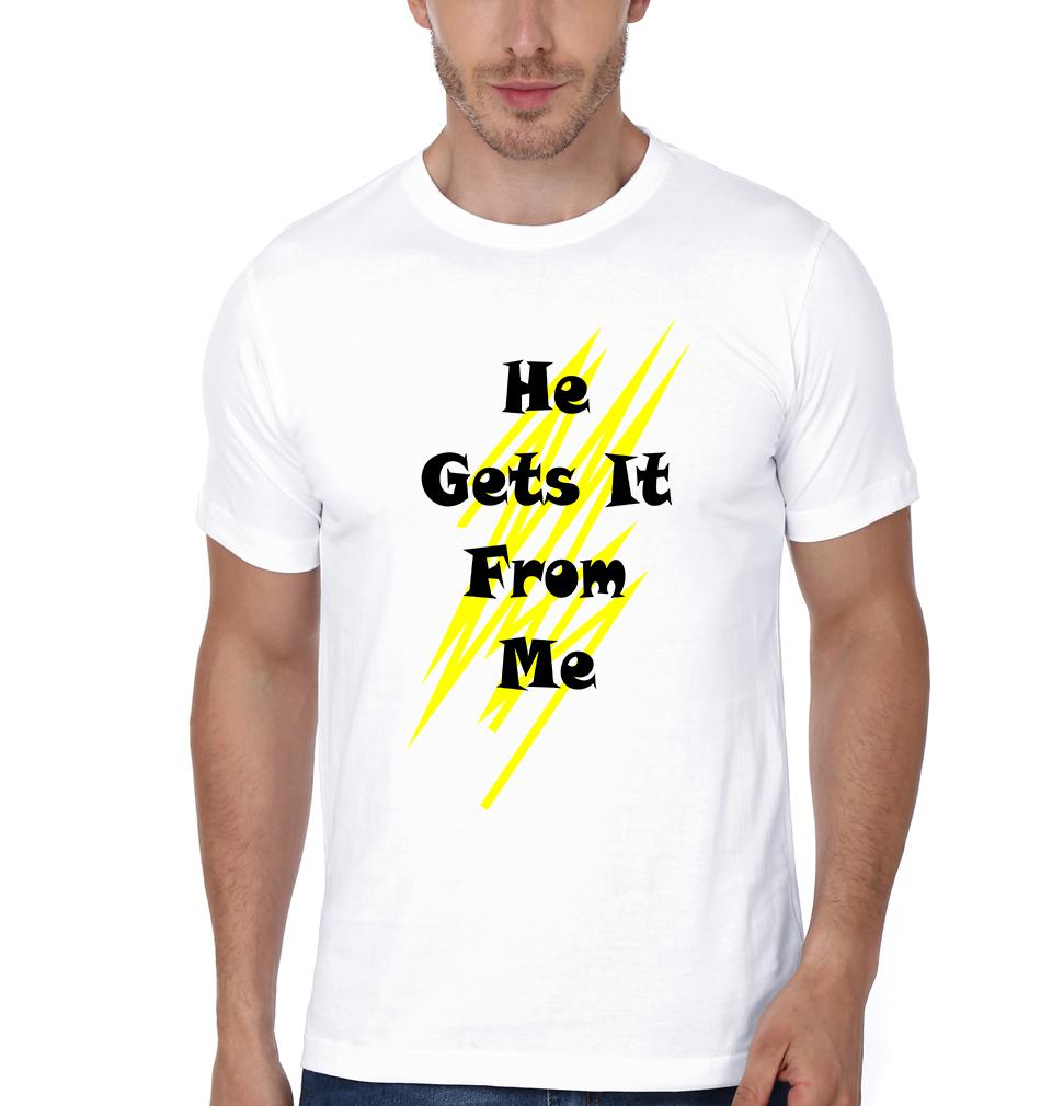 He Gets It From me I Get It From Daddy Father and Son Matching T-Shirt- FunkyTeesClub