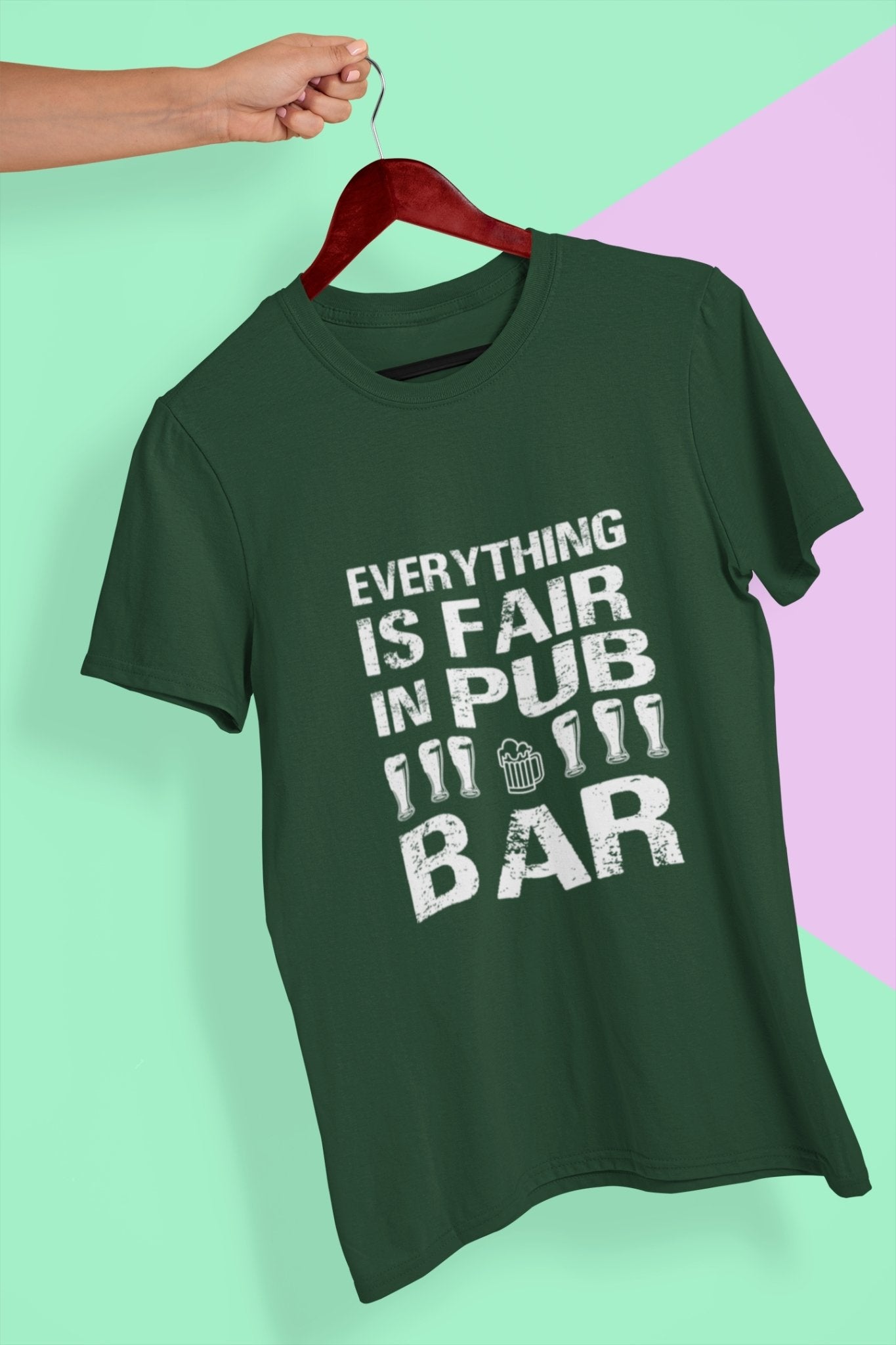 Everything Is Fair In Pub And Bar Mens Half Sleeves T-shirt- FunkyTeesClub - Funky Tees Club