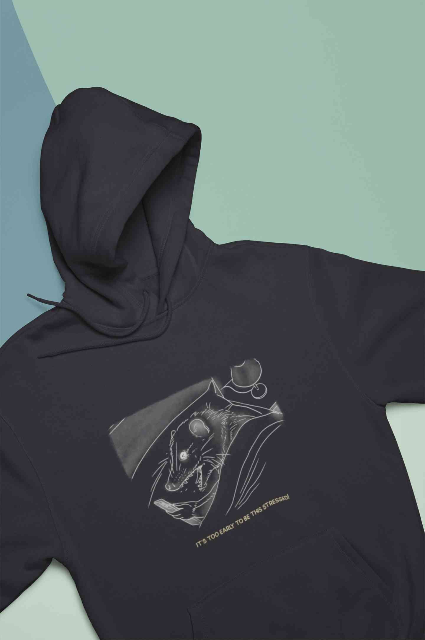 Its Too Early To Be This Stressed Funny Hoodies for Women-FunkyTeesClub