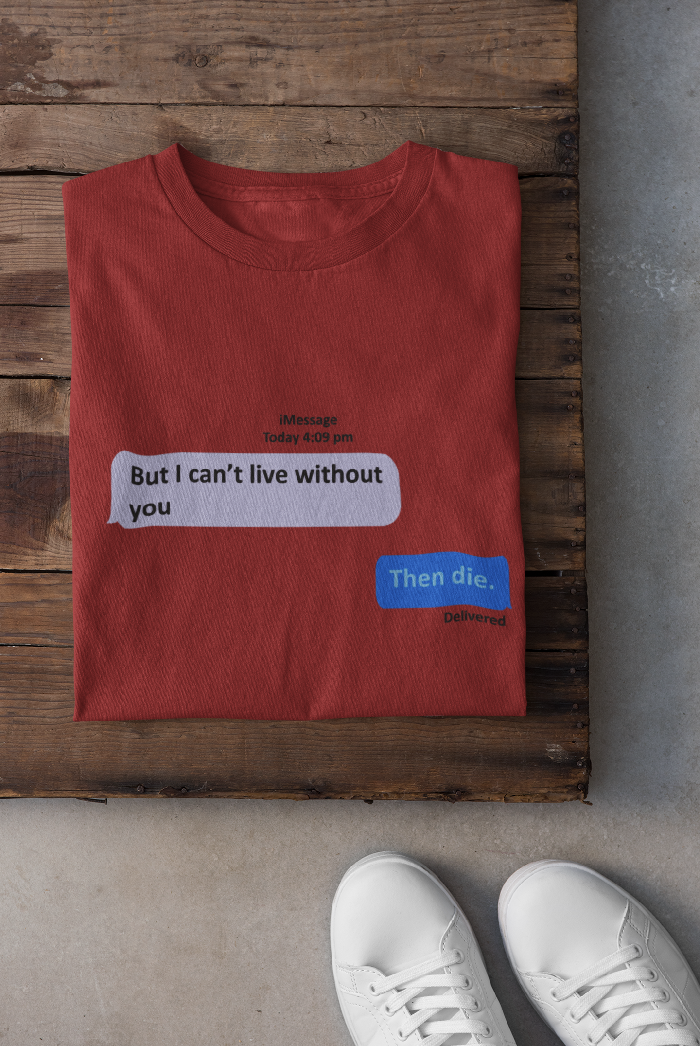 I Cant Live Without You Then Die Women Half Sleeves T-shirt- FunkyTeesClub