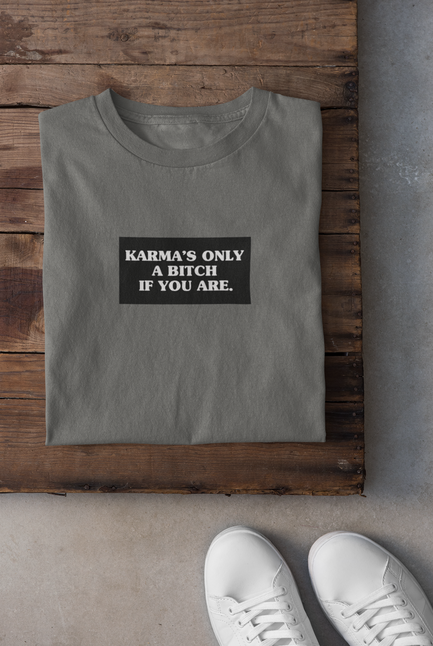Karma Is Only Bitch If You Are Mens Half Sleeves T-shirt- FunkyTeesClub