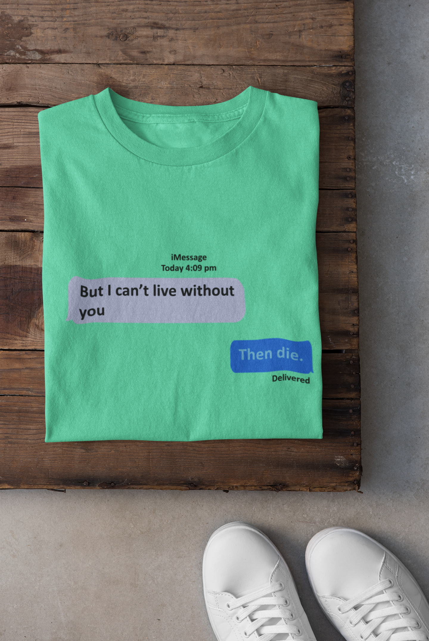 I Cant Live Without You Then Die Women Half Sleeves T-shirt- FunkyTeesClub