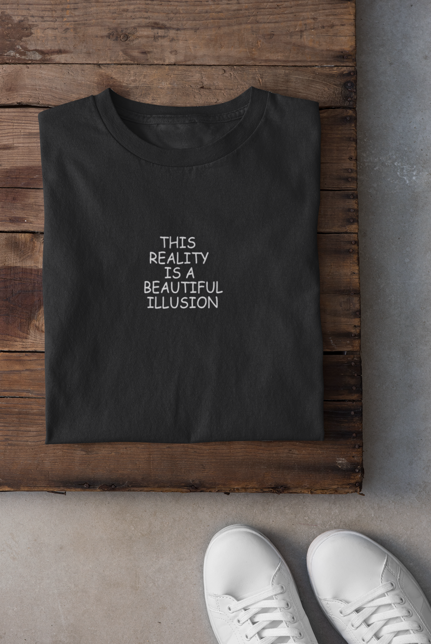 This Reality Is A Beautiful Illusion Mens Half Sleeves T-shirt- FunkyTeesClub