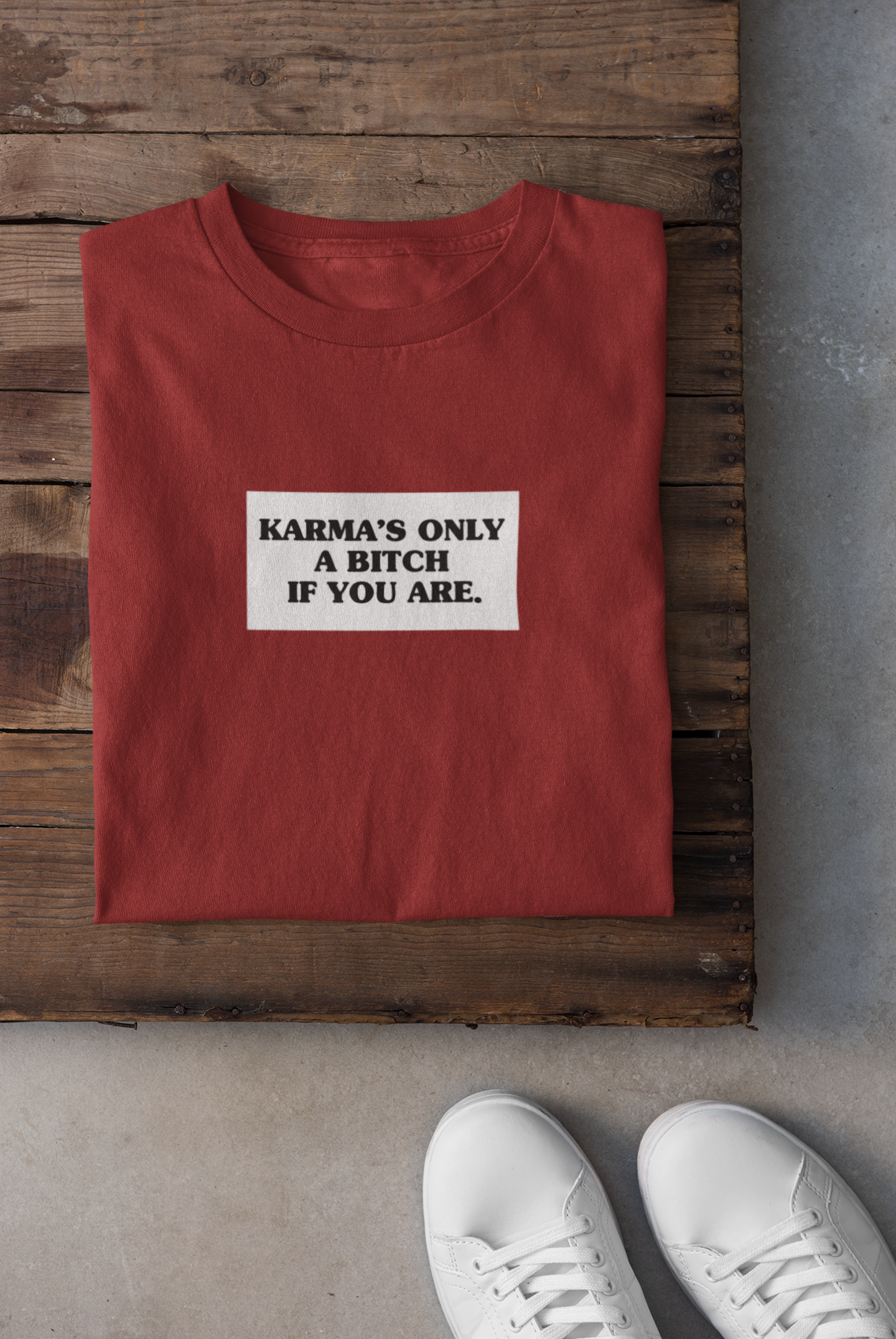 Karma Is Only Bitch If You Are Mens Half Sleeves T-shirt- FunkyTeesClub