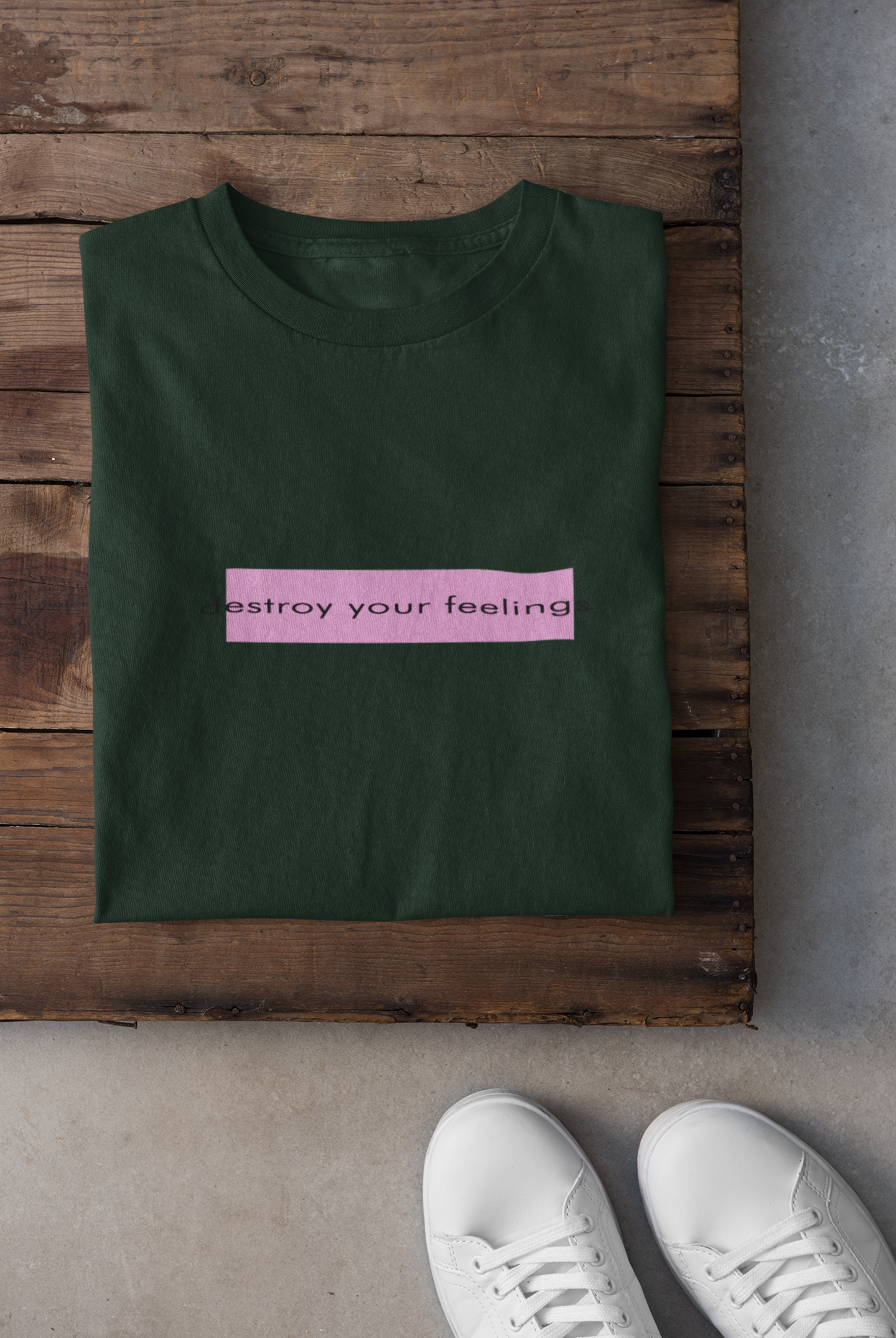 Destroy Your Feelings Minimal Women Half Sleeves T-shirt- FunkyTeesClub