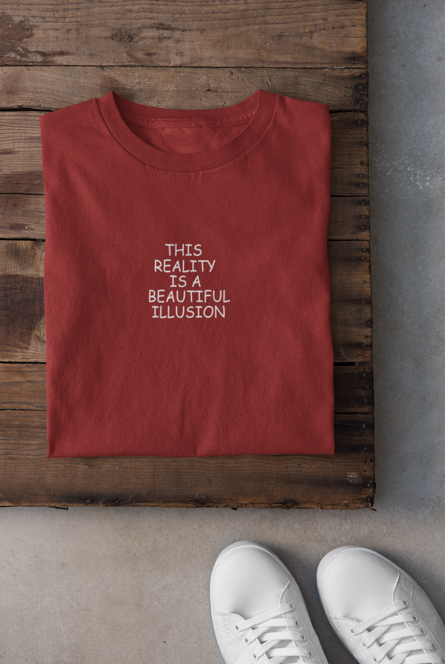 This Reality Is A Beautiful Illusion Women Half Sleeves T-shirt- FunkyTeesClub