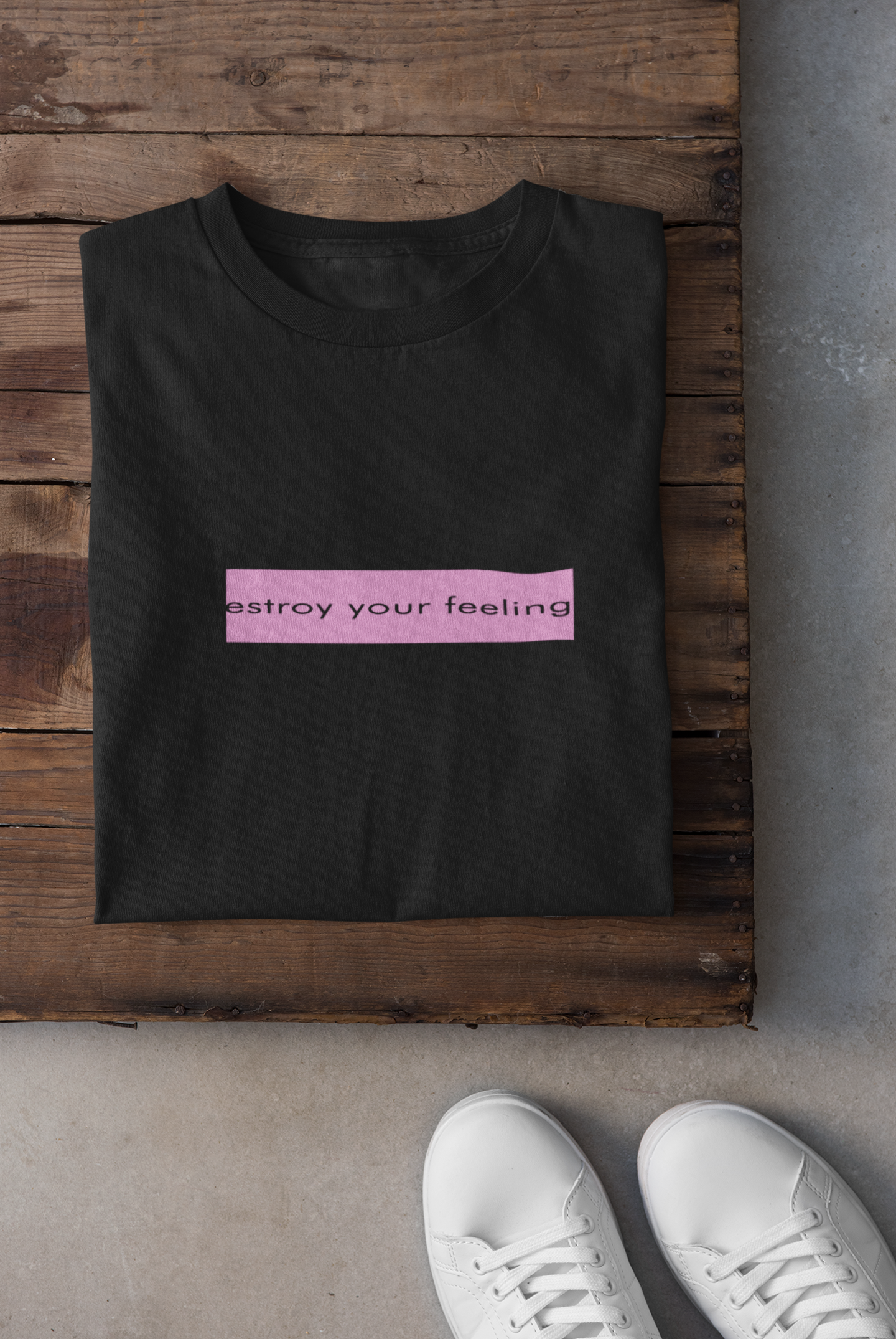 Destroy Your Feelings Minimal Mens Half Sleeves T-shirt- FunkyTeesClub